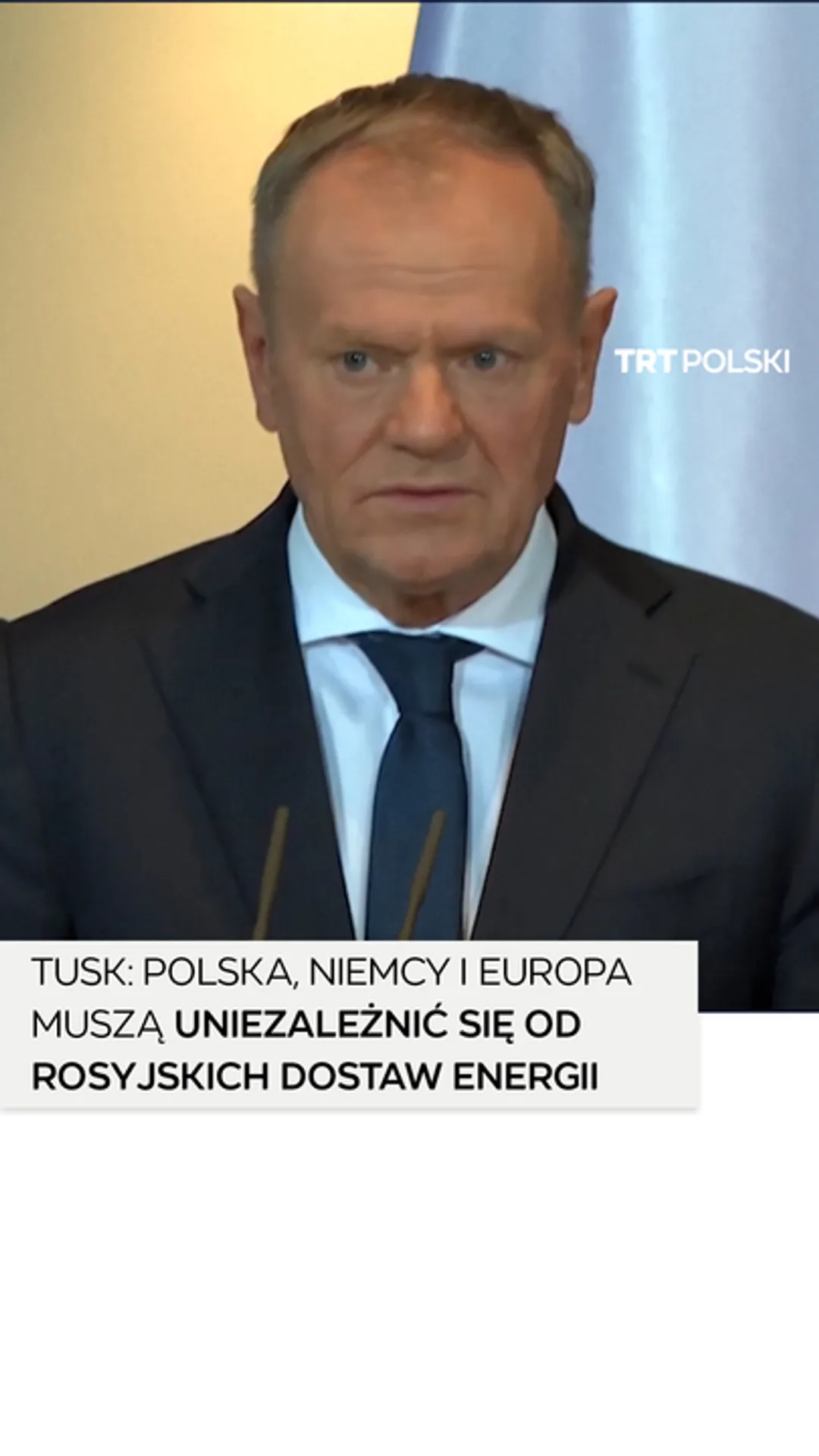 Tusk: Polska, Niemcy i Europa muszą uniezależnić się od rosyjskich dostaw energii