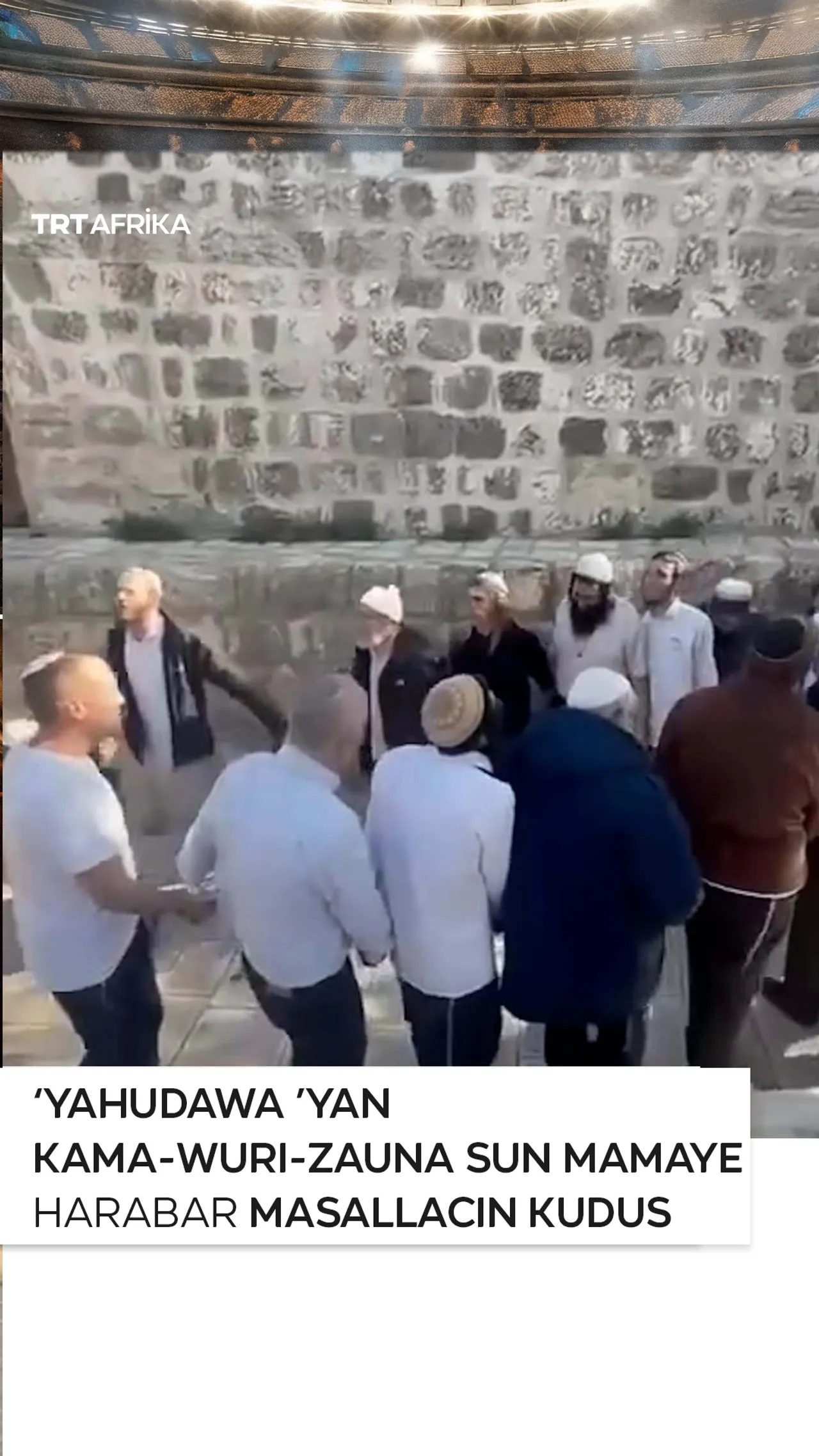 'Yahudawa 'yankama-wuri zauna sun mamaye harabar Masallacin Kudus