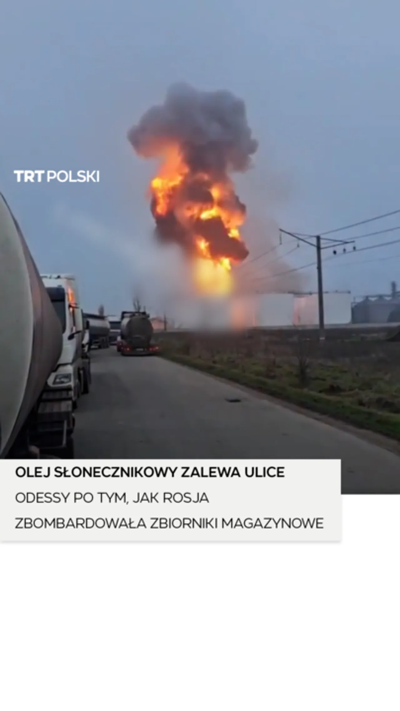 Olej słonecznikowy zalewa ulice Odessy po tym, jak Rosja zbombardowała zbiorniki magazynowe