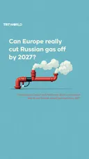 EU agrees deal to end Russian gas purchases by 2027