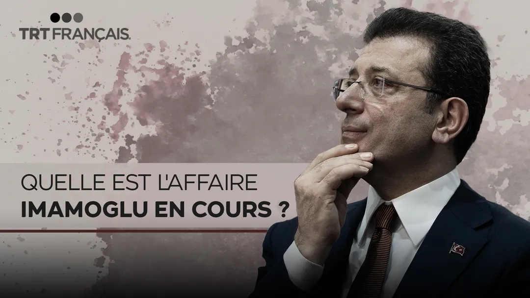 Voici ce qu’on sait sur l'affaire d'Ekrem Imamoglu