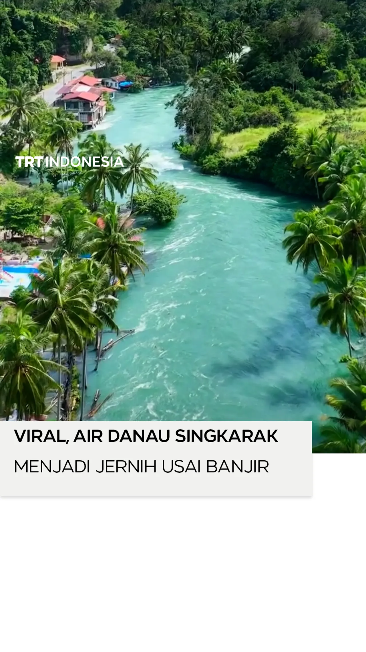 Fenomena air Danau Singkarak mendadak jernih setelah banjir