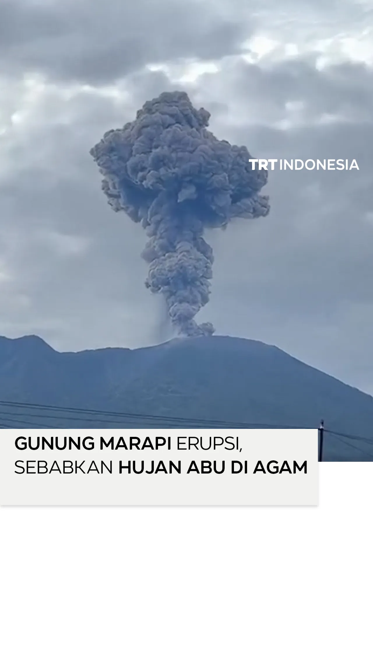 Gunung Marapi erupsi, abu vulkanik menyelimuti wilayah Agam