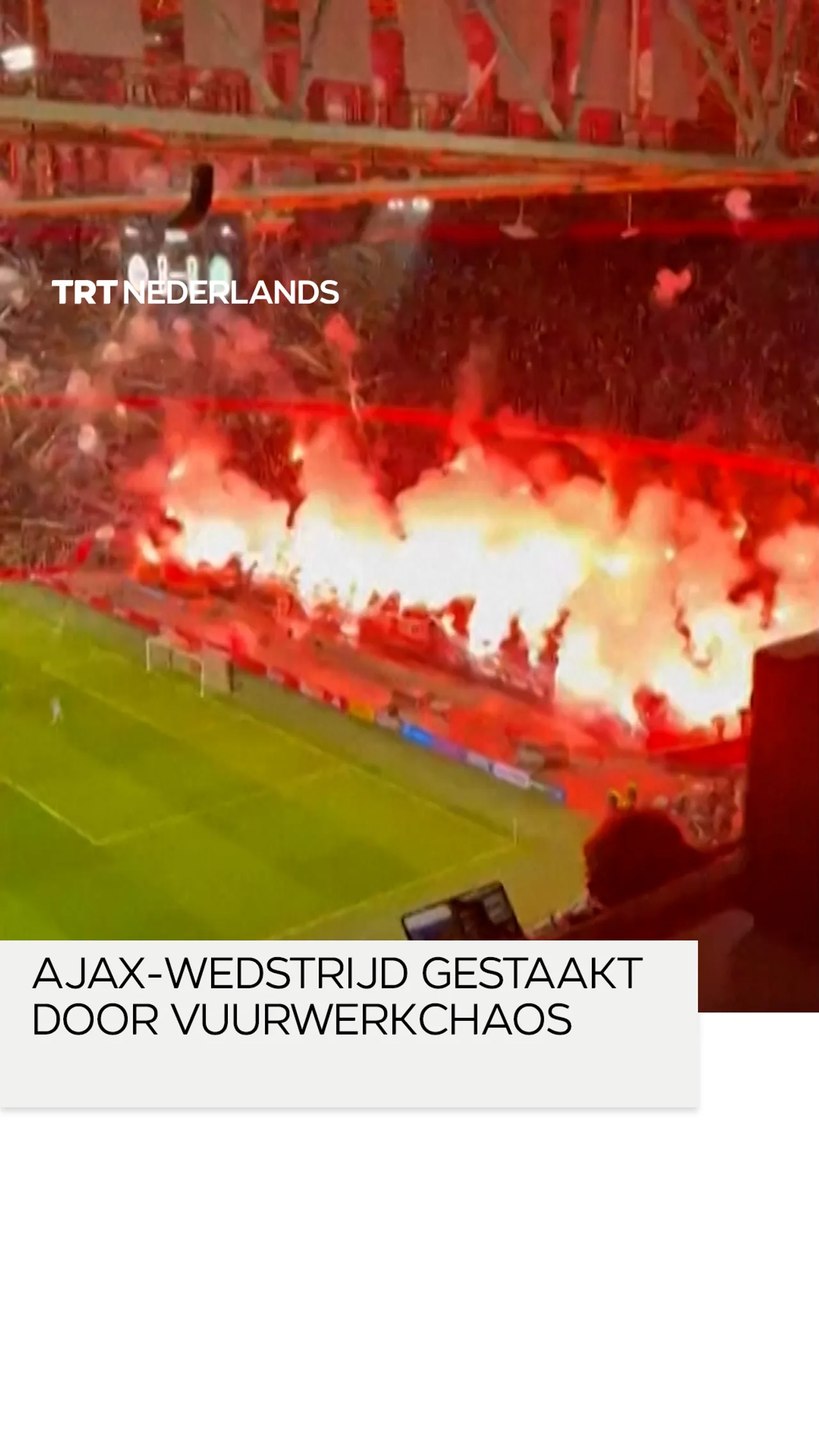 Wedstrijd Ajax - FC Groningen definitief gestaakt na vuurwerkincident