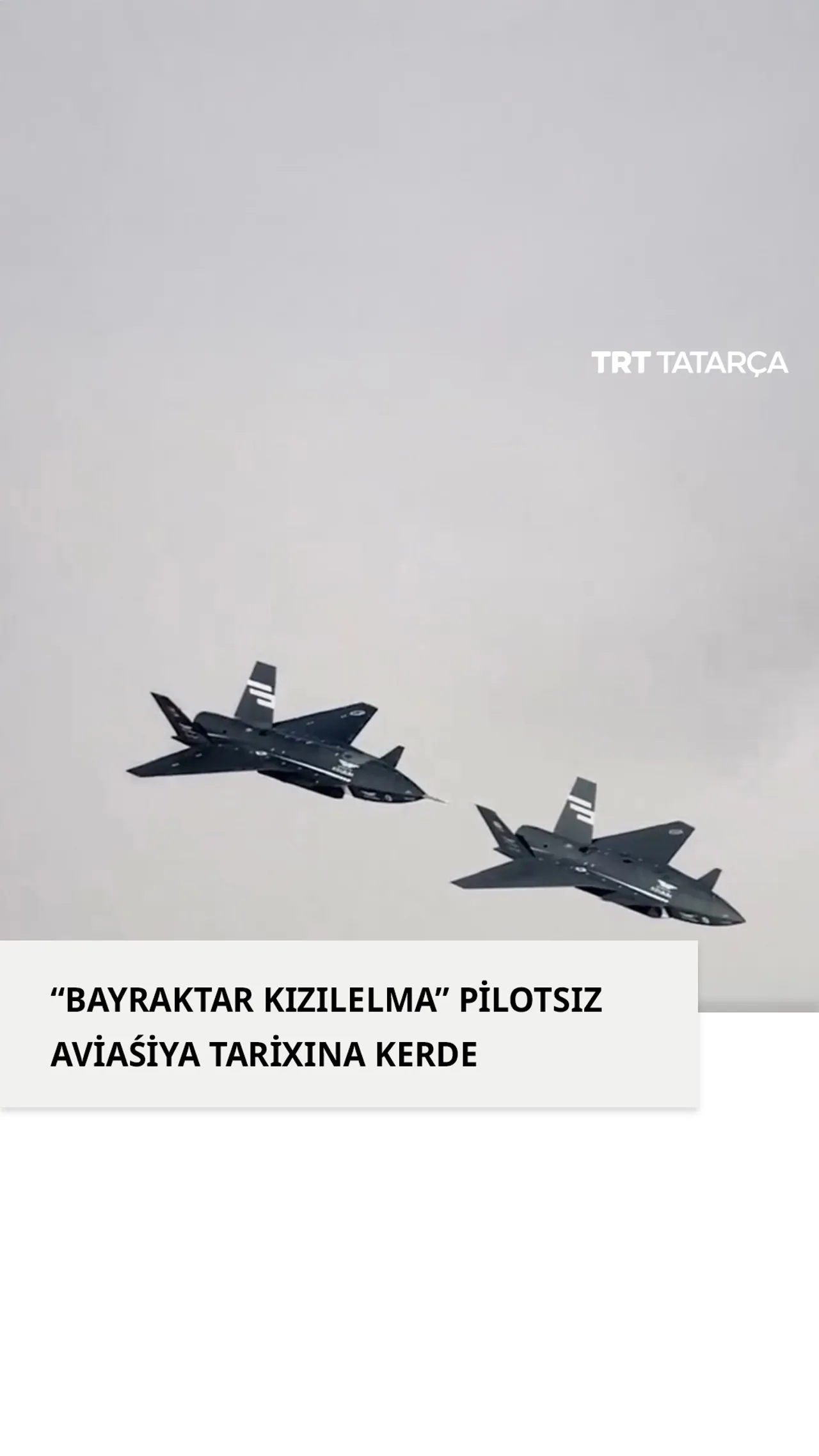 “Bayraktar KIZILELMA” dön’yada berençe avtonom yaqın formaśiyäle oçışın başqardı