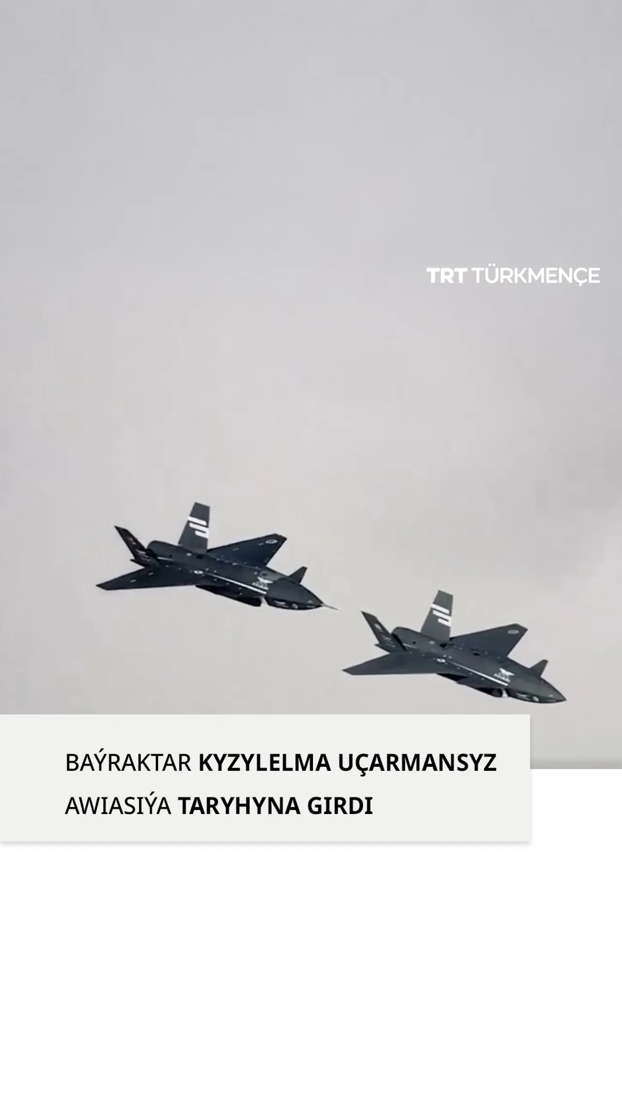 BAÝRAKTAR KYZYLELMA UÇARMANSYZ AWIASIÝA TARYHYNA GIRDI