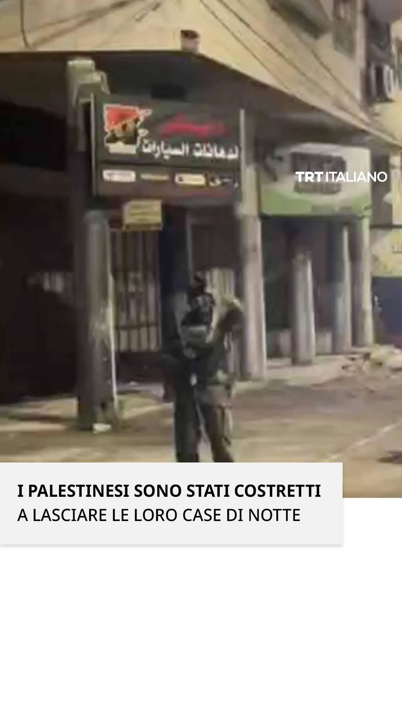Israele costringe i palestinesi a lasciare le loro case di notte