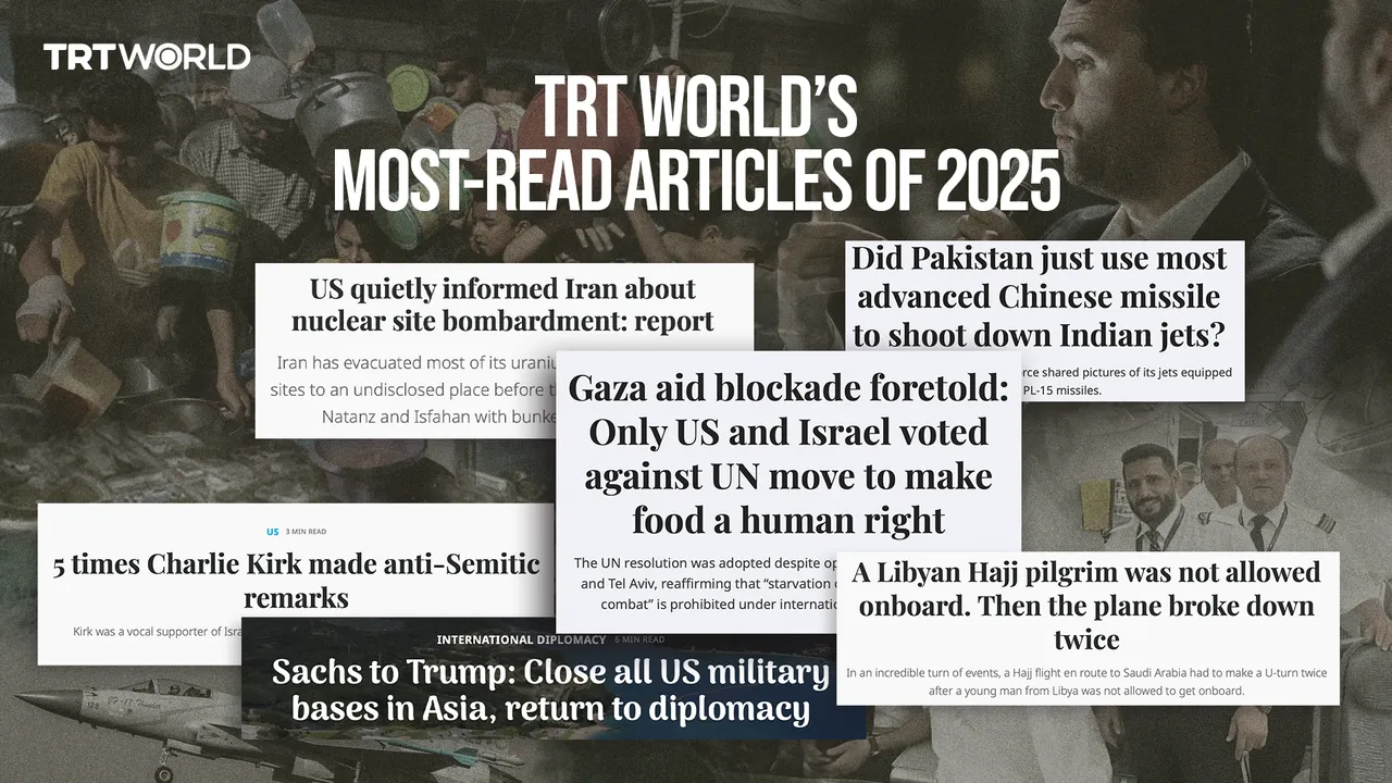 Here are TRT World's 10 most-read articles of 2025