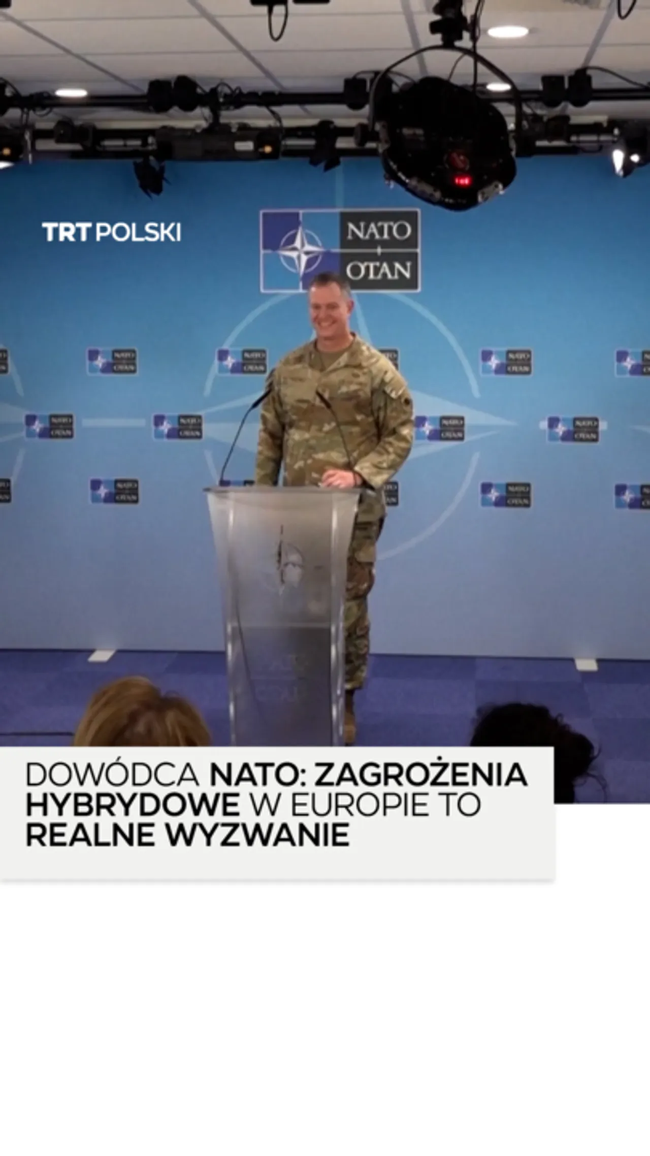 Dowódca NATO: zagrożenia hybrydowe w Europie to realne wyzwanie