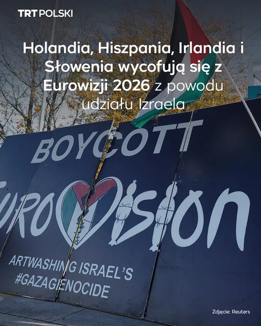 Holandia, Hiszpania, Irlandia i Słowenia wycofują się z Eurowizji 2026 z powodu udziału Izraela