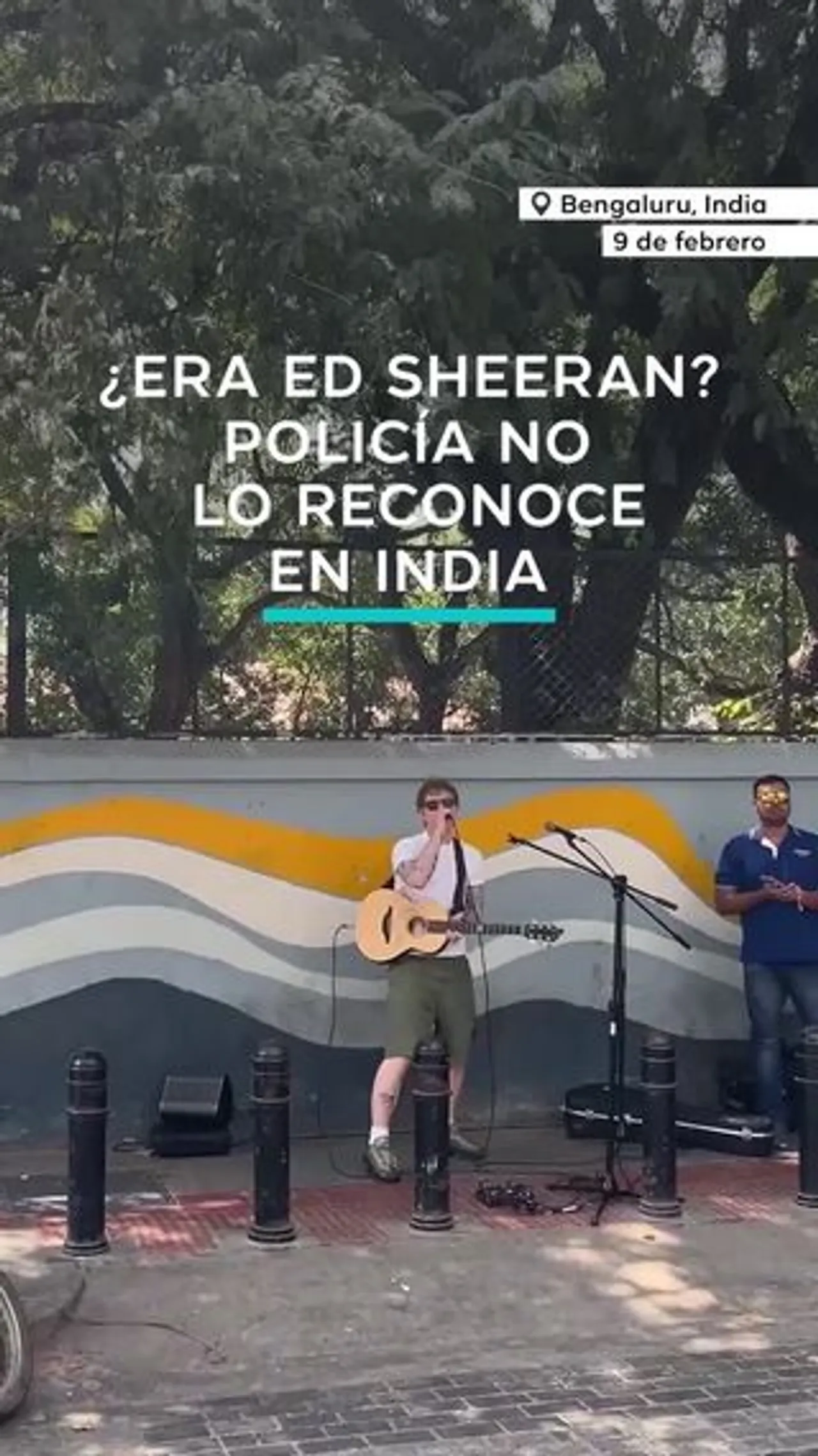Policía en India no reconoce a Ed Sheeran en la calle y lo detiene por cantar