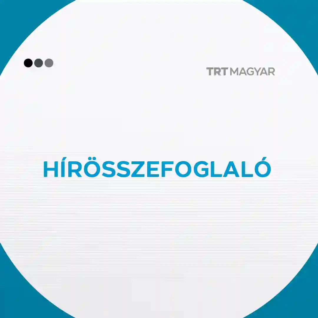 Hírösszefoglaló