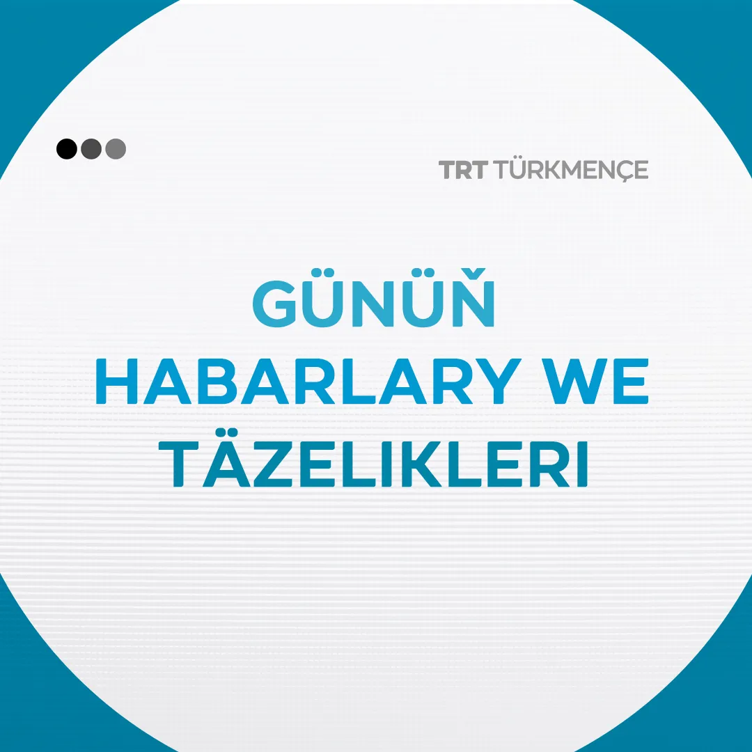 Günüň möhüm habarlary|28.11.2025