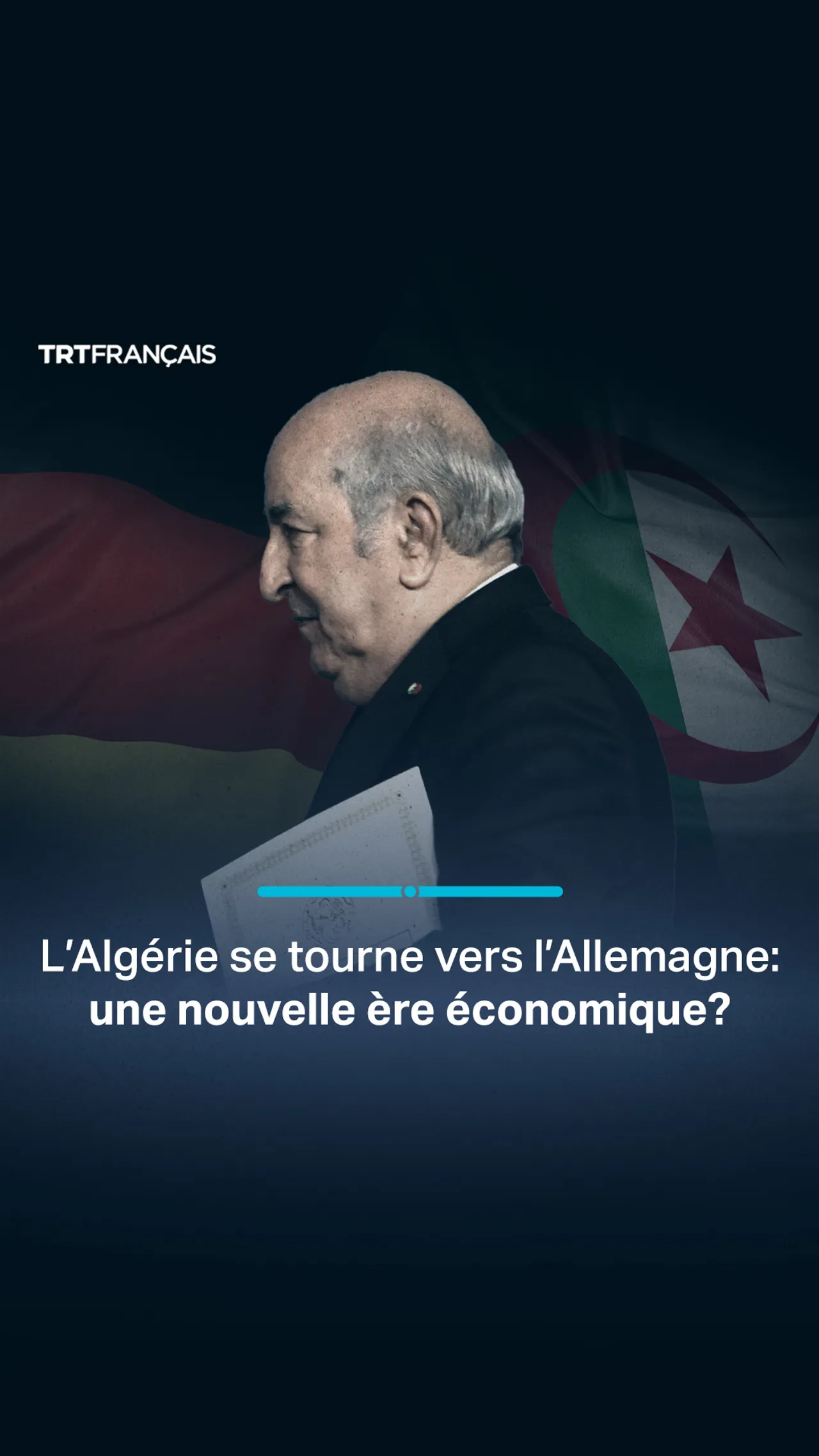 L'Algérie se tourne vers l'Allemagne: une nouvelle ère économique?