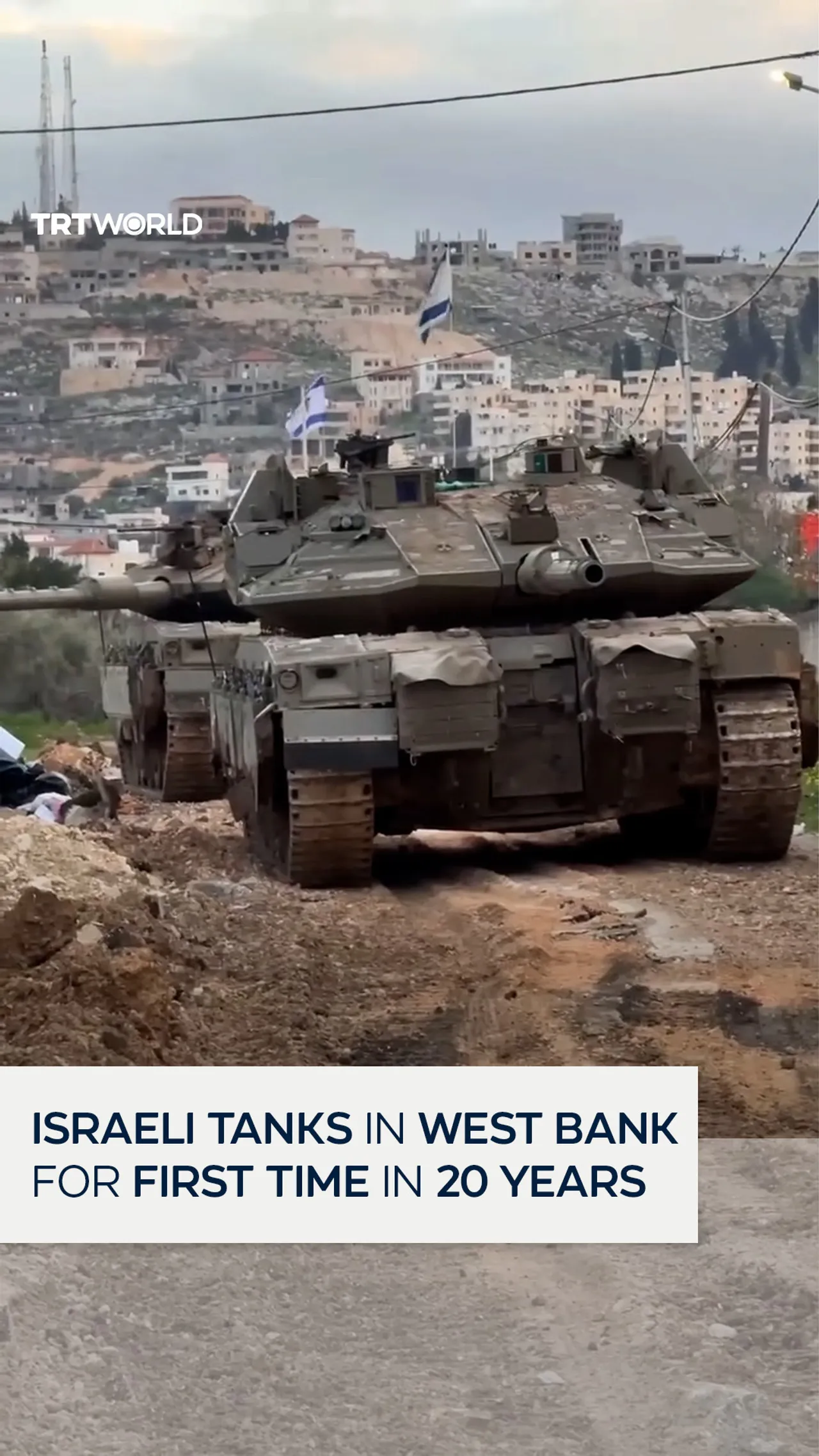 Israel deploys tanks in West Bank for the first time in two decades