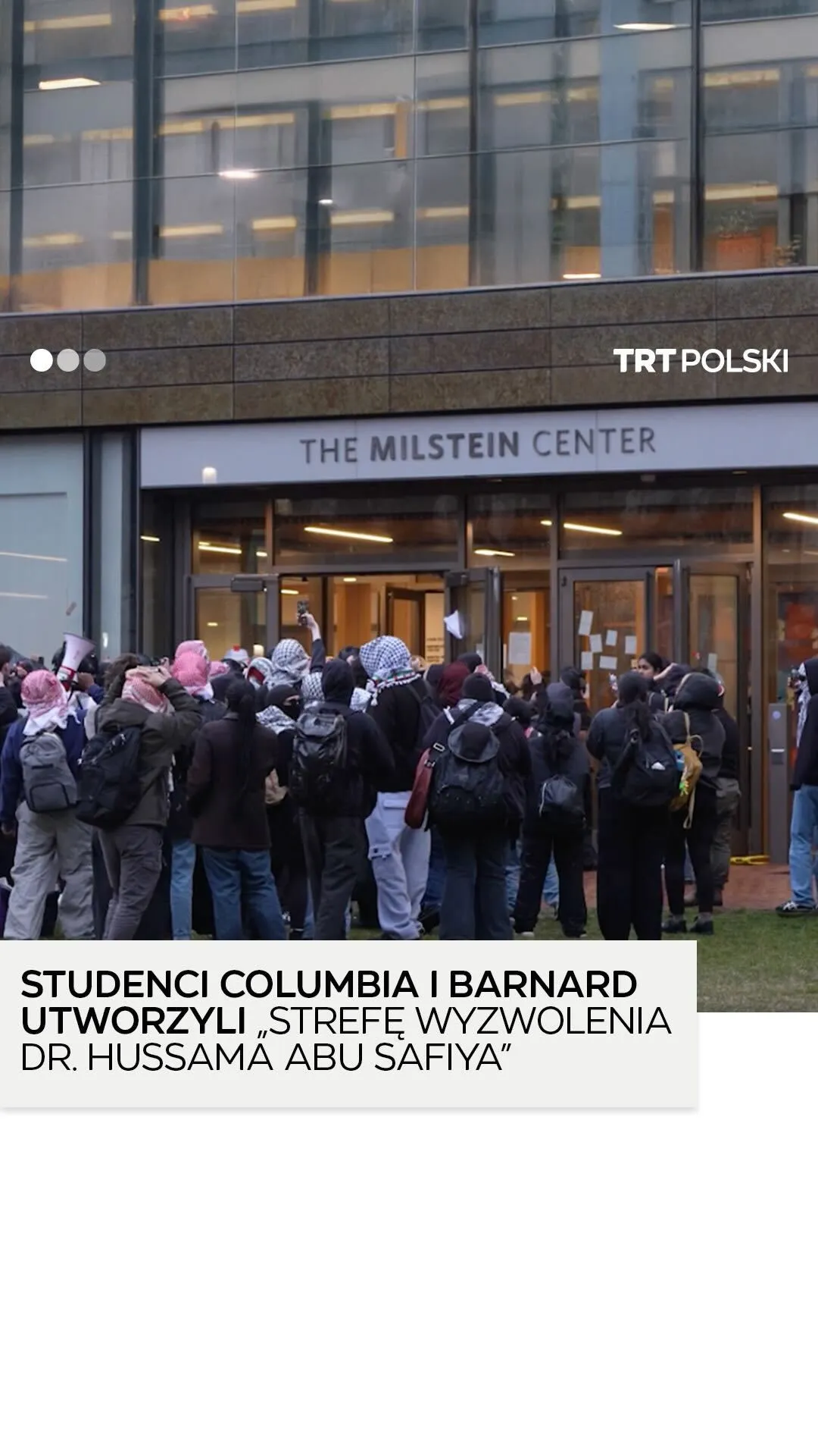 Studenci Columbia i Barnard
utworzyli „Strefę Wyzwolenia Dr. Hussama Abu Safiya” w Bibliotece Milste