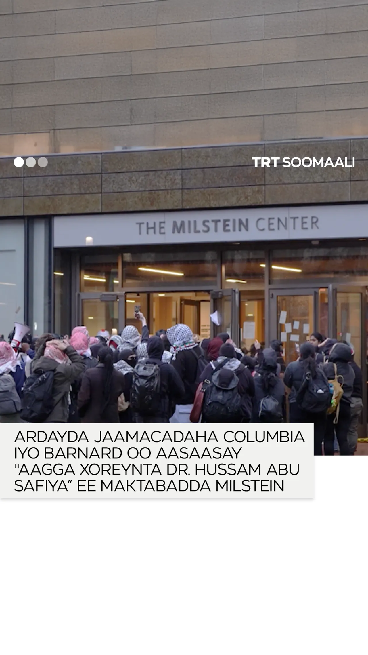 Ardayda jaamacadaha Columbia iyo Barnard oo aasaasay "Aagga Xoreynta Dr. Hussam Abu Safiya”