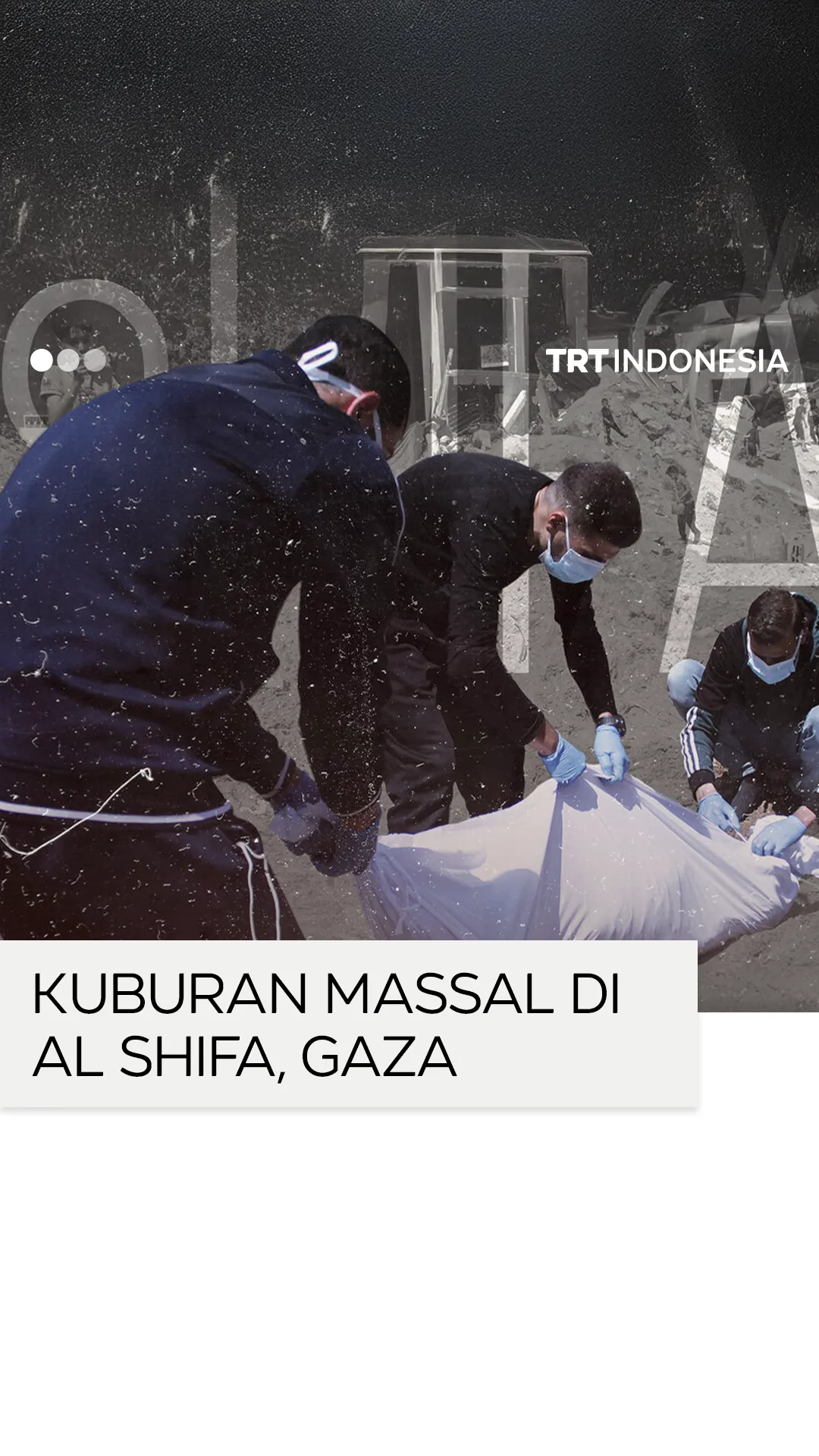Kuburan massal kembali ditemukan di kompleks Rumah Sakit al Shifa Gaza