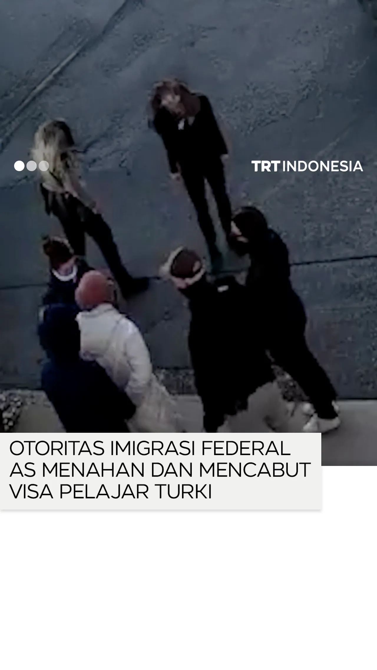 Otoritas imigrasi federal AS menahan dan mencabut visa pelajar Turki