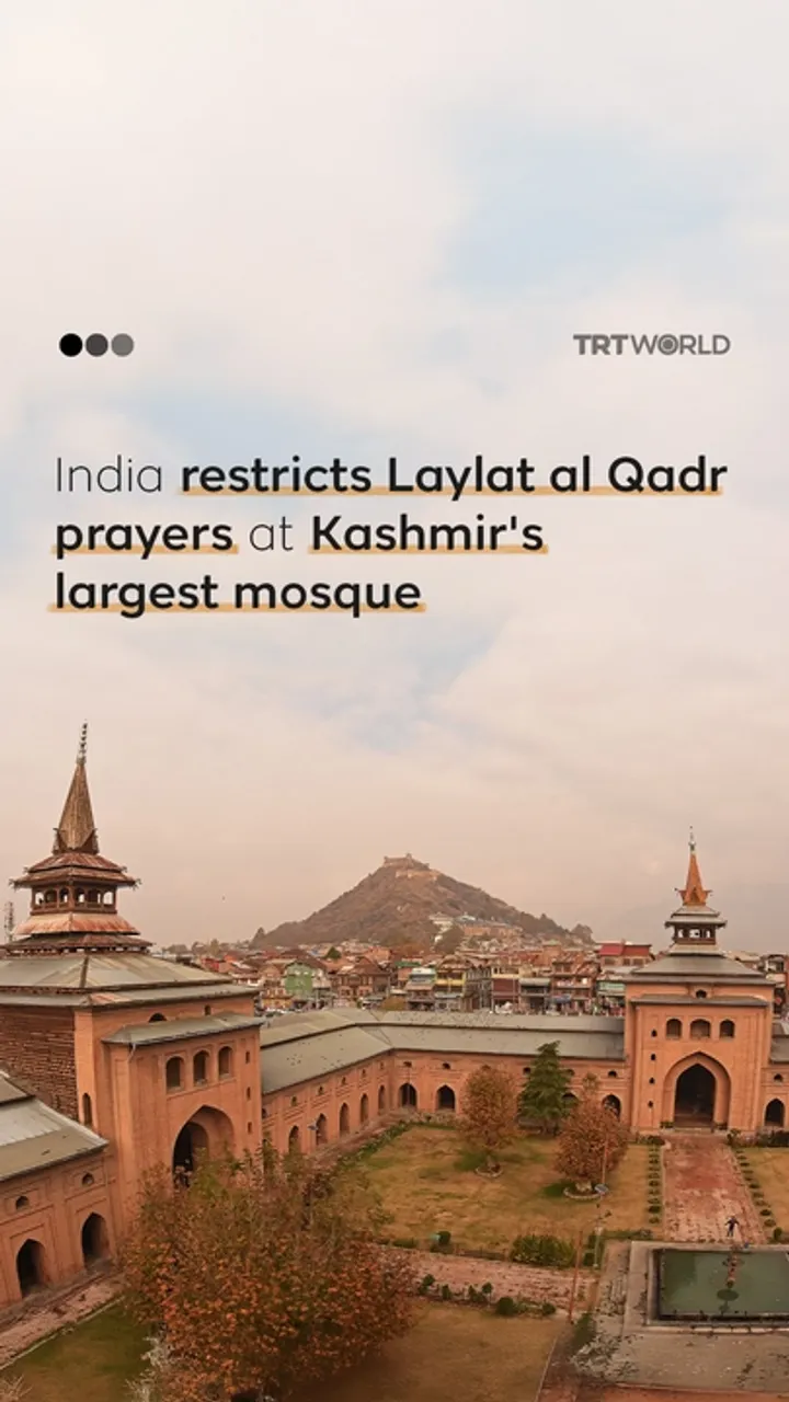 India restricts Laylat al Qadr prayers at Kashmir's largest mosque