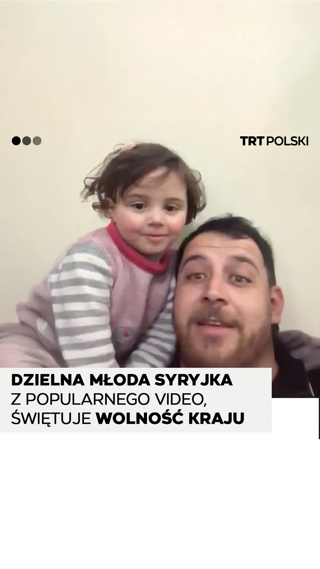 Dzielna młoda Syryjka z popularnego video, świętuje wolność kraju