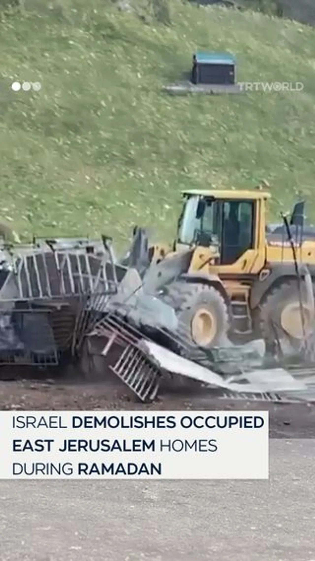 Israel bulldozes homes in occupied East Jerusalem for the first time during Ramadan