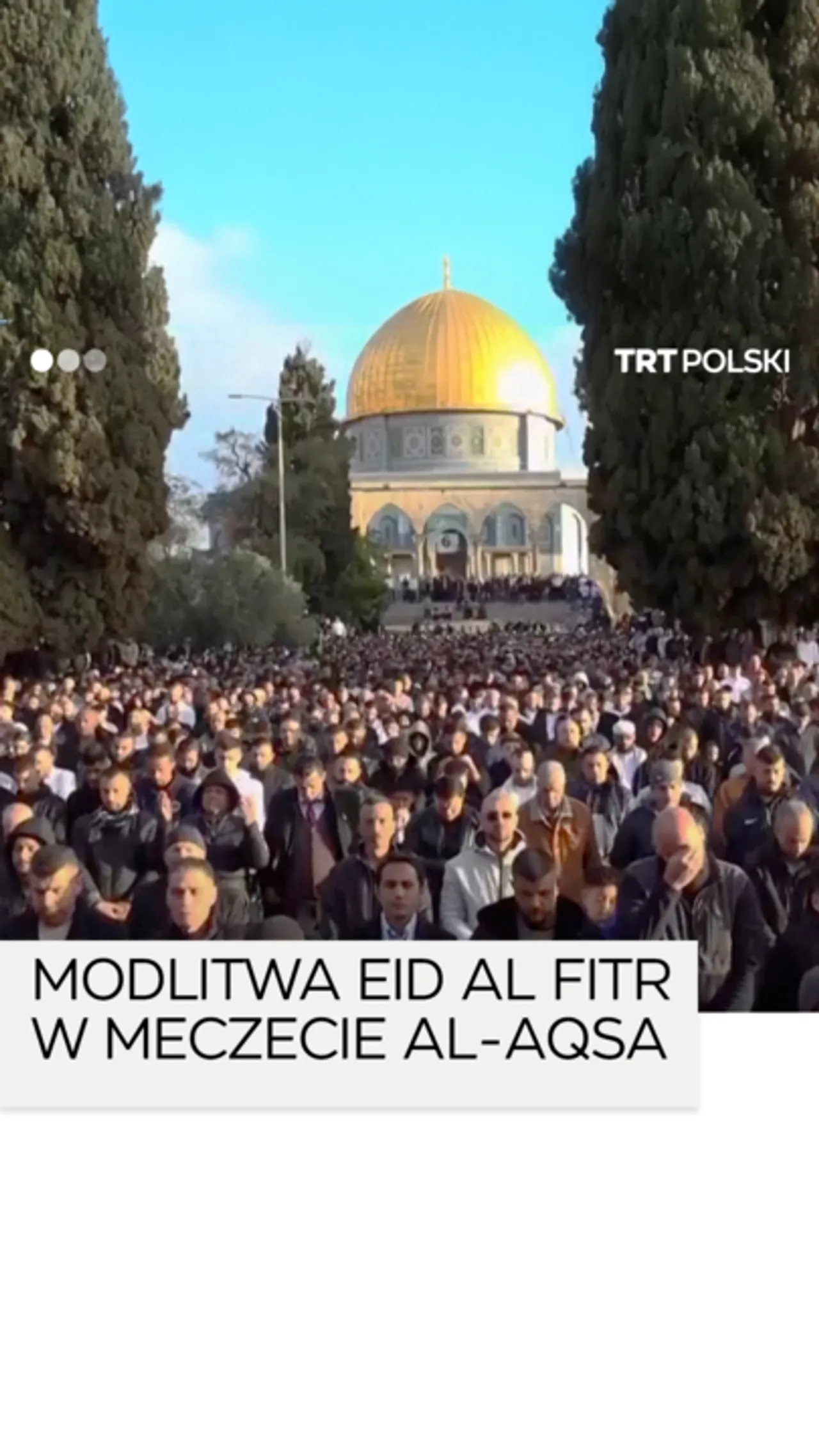 Tysiące wiernych odmawia modlitwę Eid al Fitr w meczecie Al-Aksa