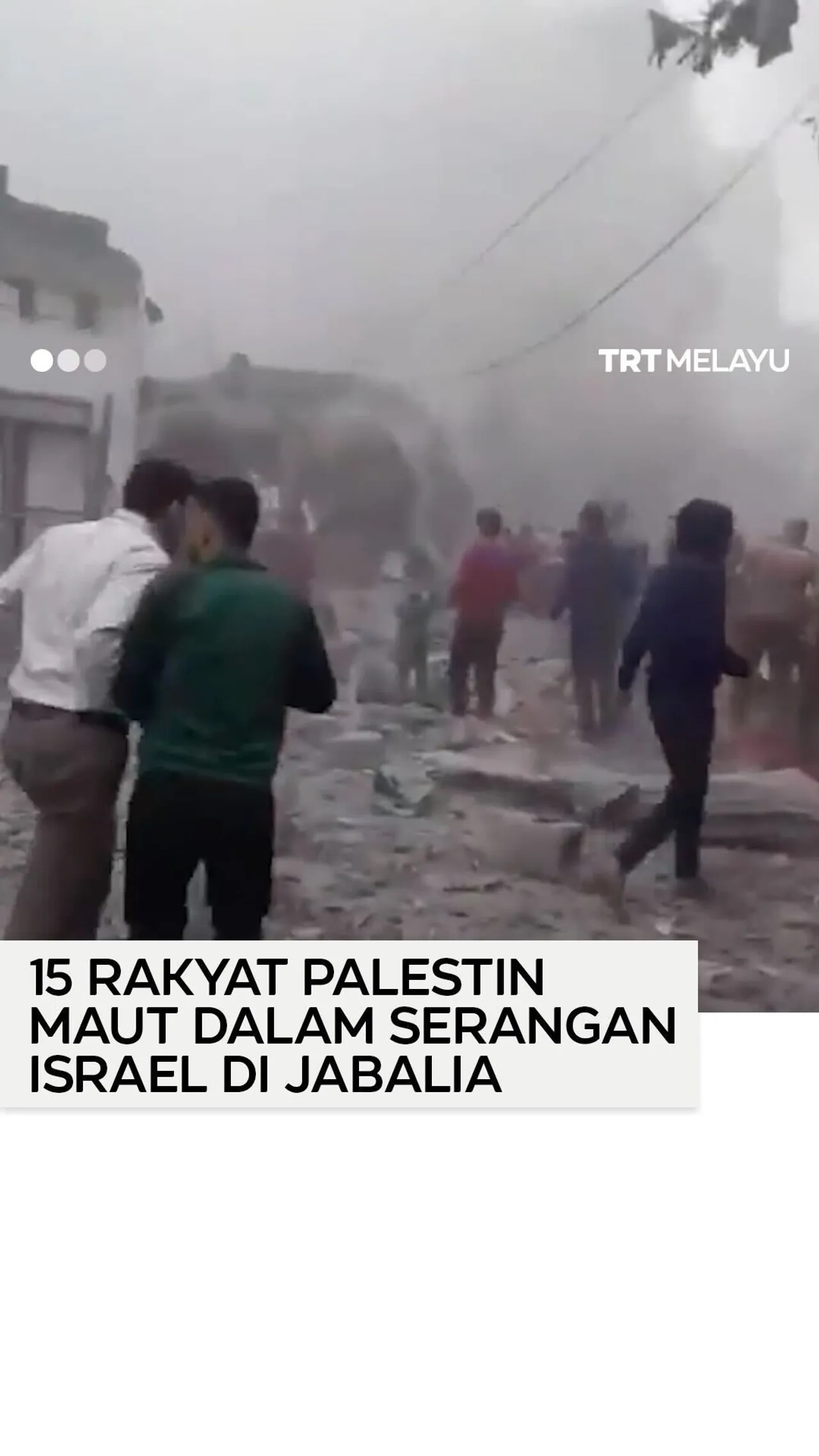 15 rakyat Palestin maut dalam serangan Israel di Jabalia