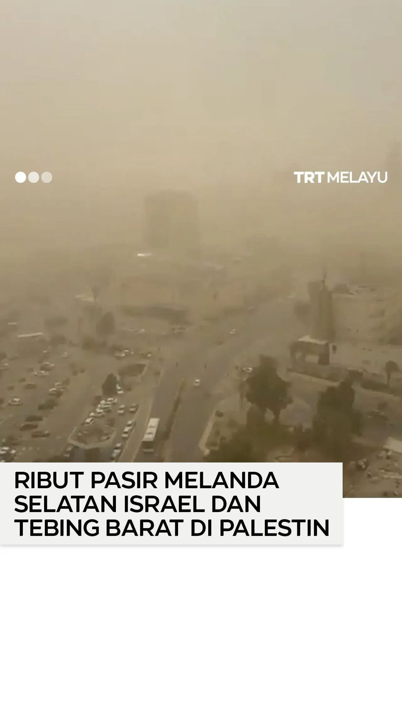 Ribut pasir melanda selatan Israel dan Tebing Barat