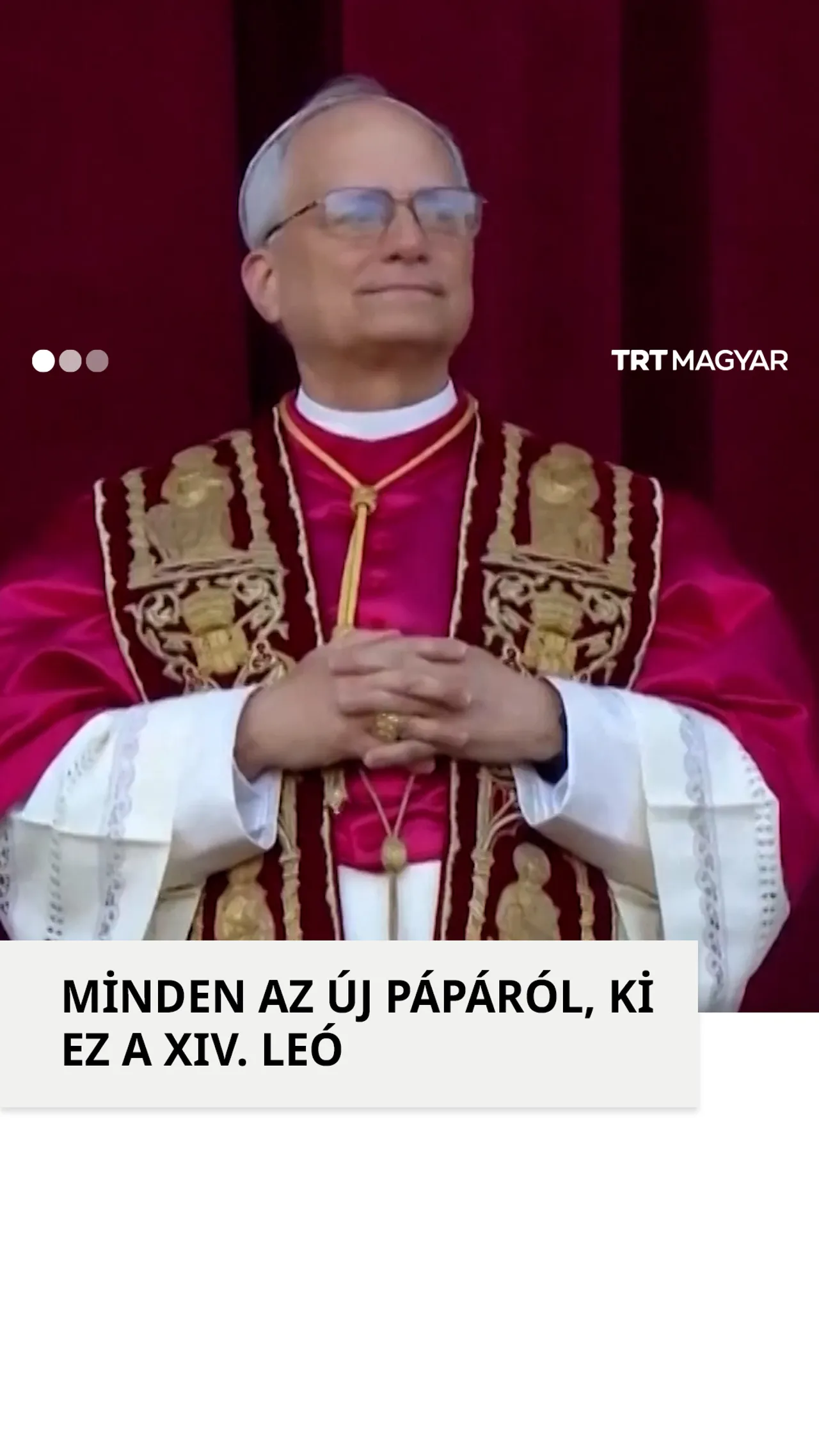 Minden az új pápáról, ki ez a XIV. Leó