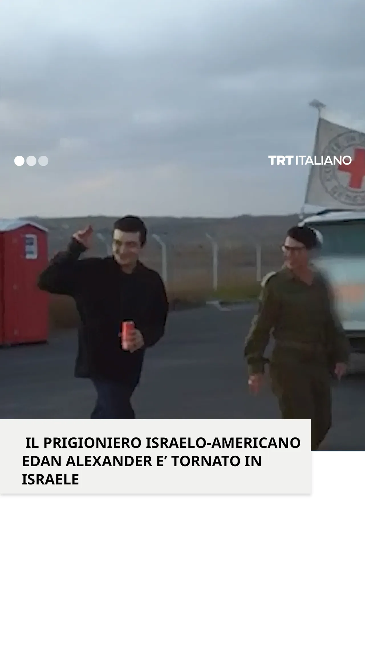 Il prigioniero israelo-americano Edan Alexander è stato liberato