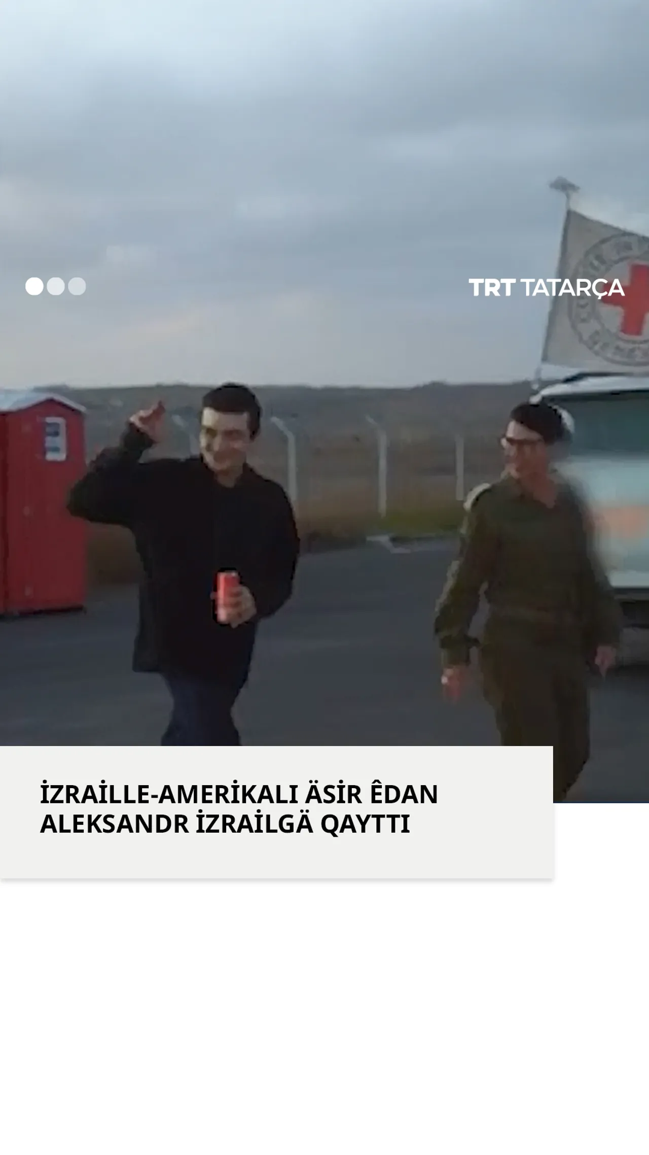 İzraille-amerikalı äsir Êdan Aleksandr irekkä çığarıldı