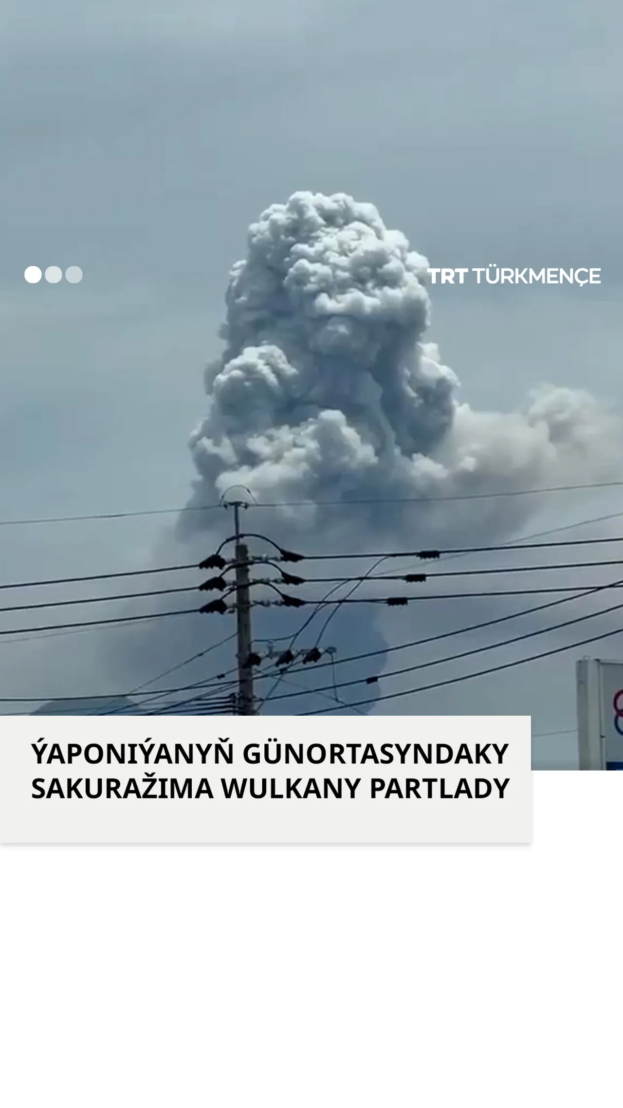 ÝAPONIÝANYŇ GÜNORTASYNDAKY SAKURAŽIMA WULKANY PARTLADY