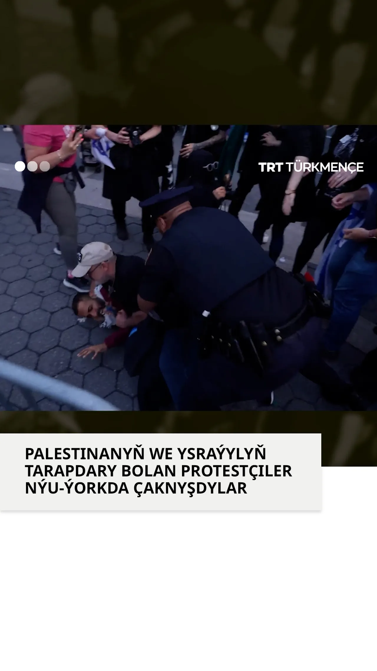 PALESTINANYŇ WE YSRAÝYLYŇ TARAPDARY BOLAN PROTESTÇILER NÝU-ÝORKDA ÇAKNYŞDYLAR