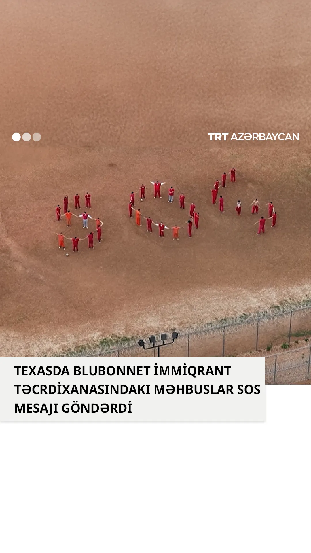 Texasdakı immiqrant məhbuslar SOS göndərdi