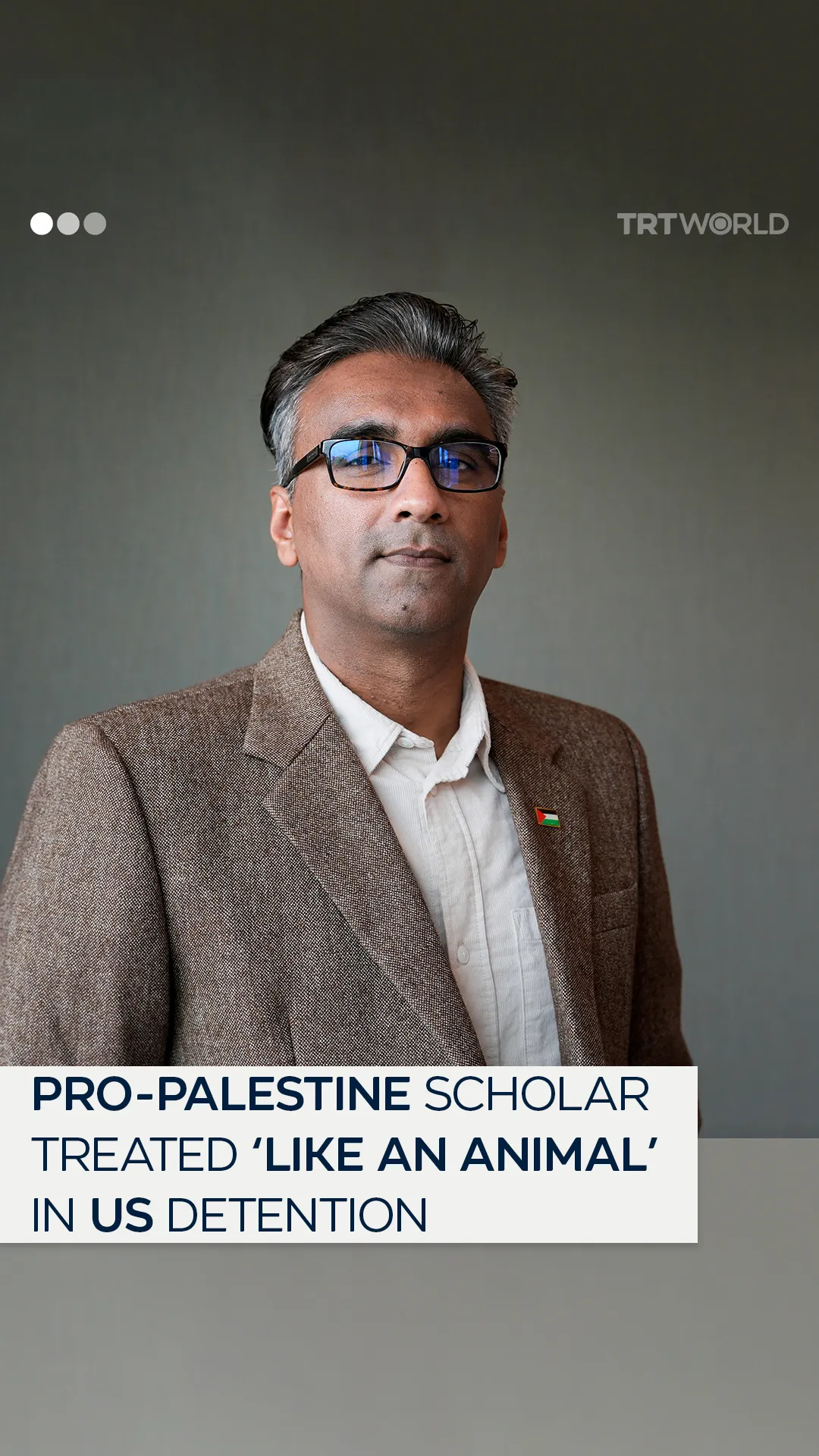 Pro-Palestine scholar treated ‘like an animal’ in US detention