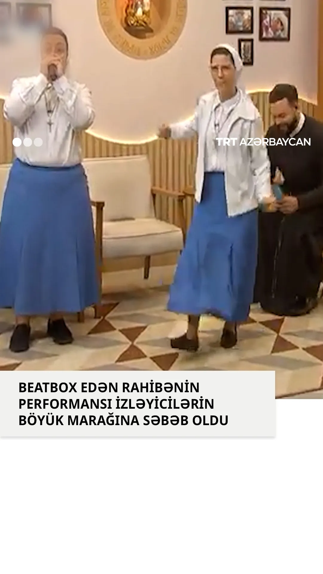 "Beatbox" edən rahibənin performansı Braziliyanın Katolik telekanalında yayımlandı