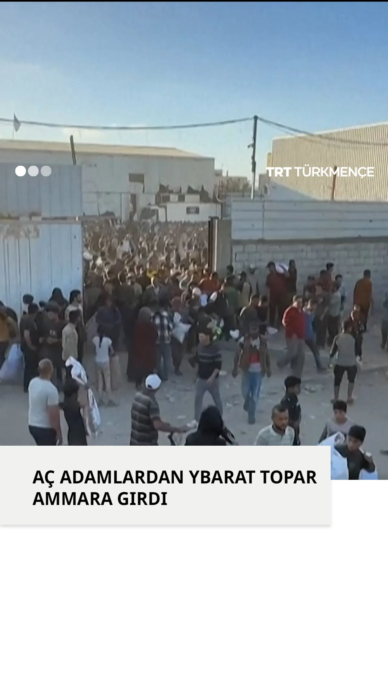 AÇ ADAMLARDAN YBARAT TOPAR AMMARA GIRDI