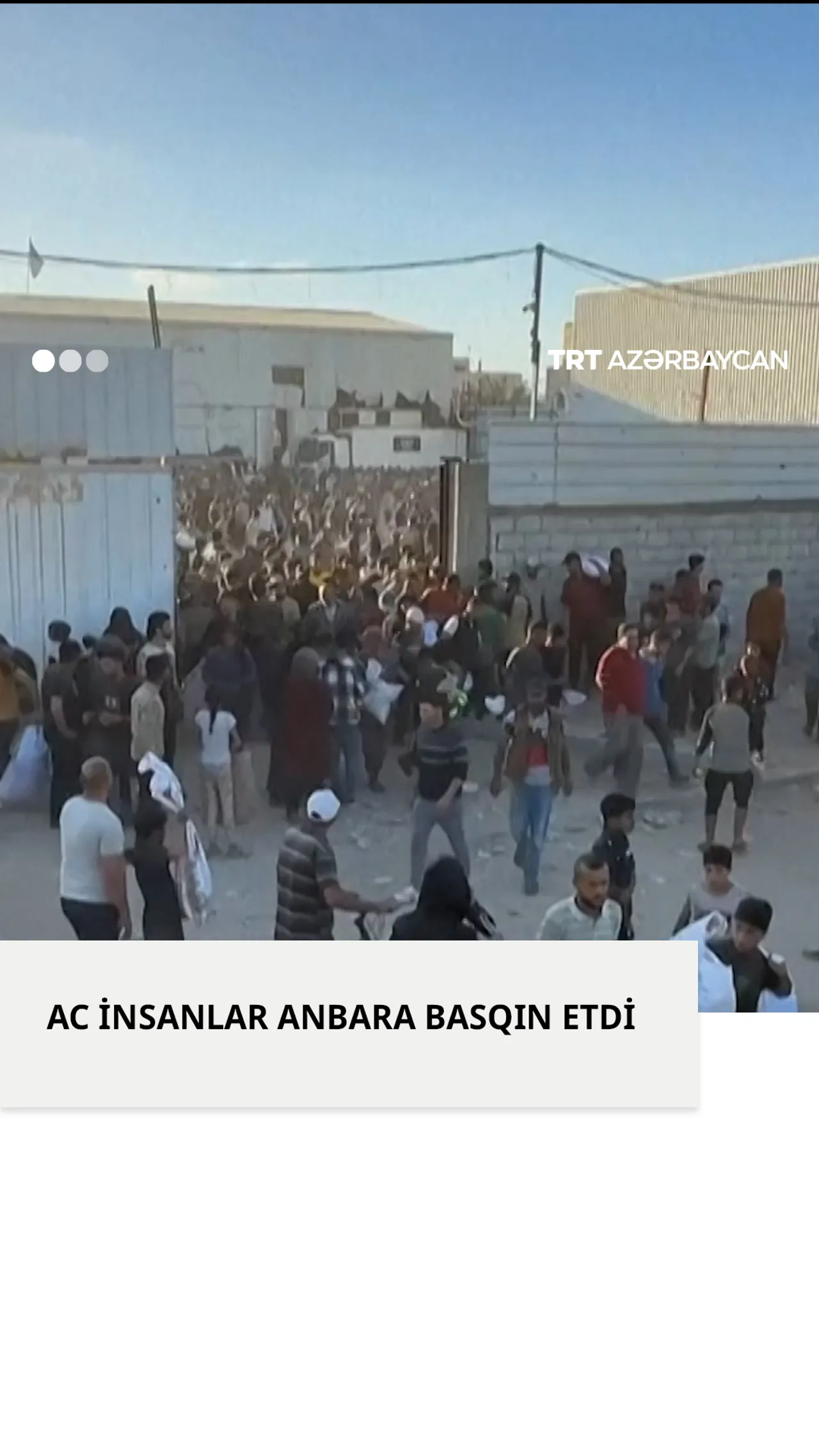Ac insanlar anbara basqın etdi