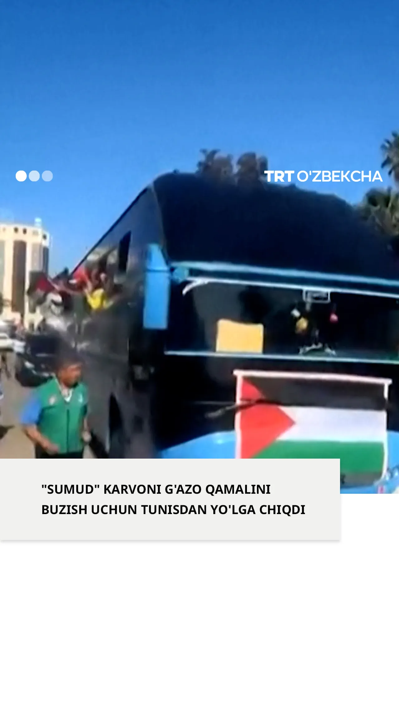 "Sumud" karvoni G'azo qamalini buzish uchun Tunisdan yo'lga chiqdi