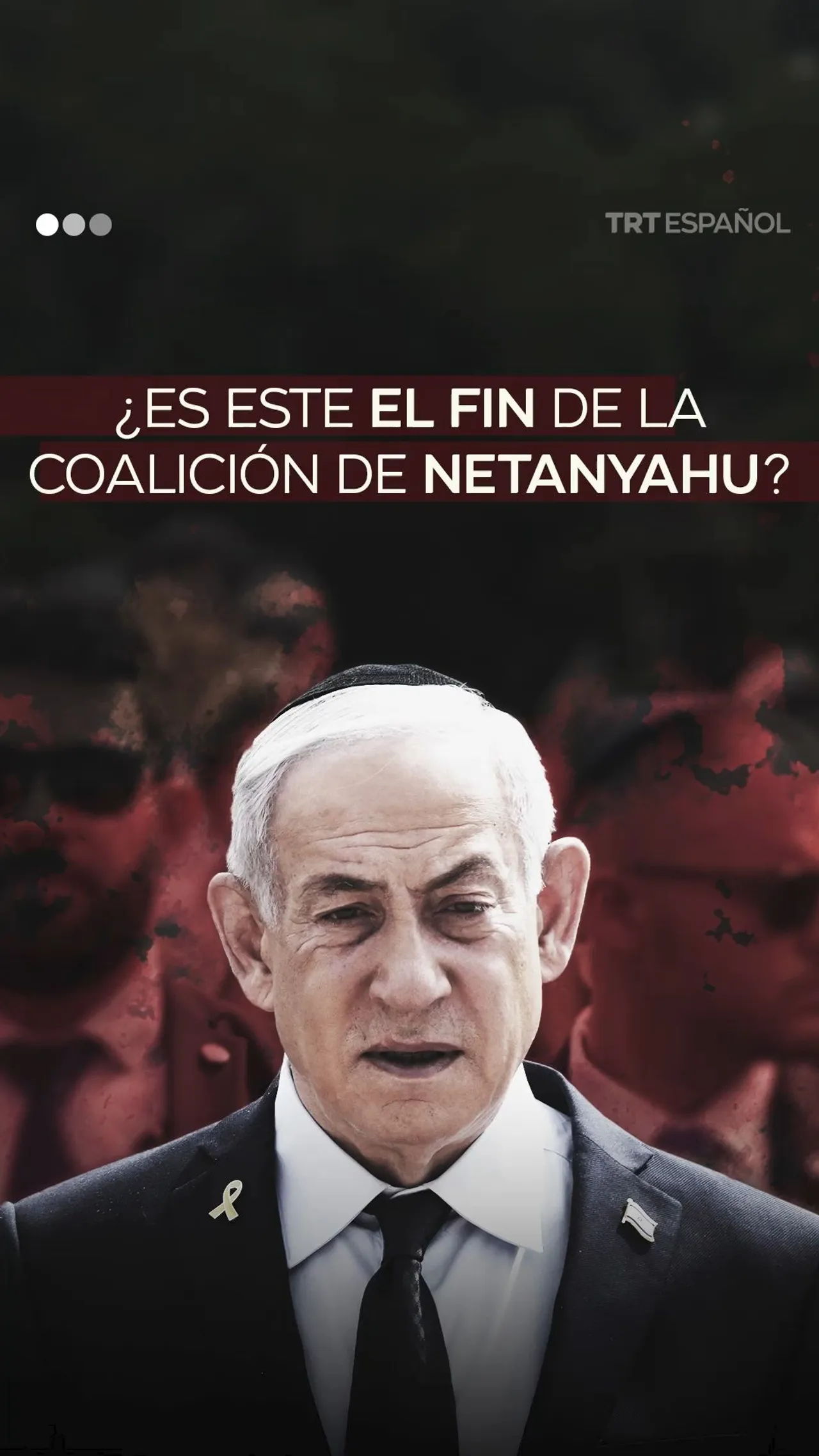 ¿Es este el principio del fin para Netanyahu?