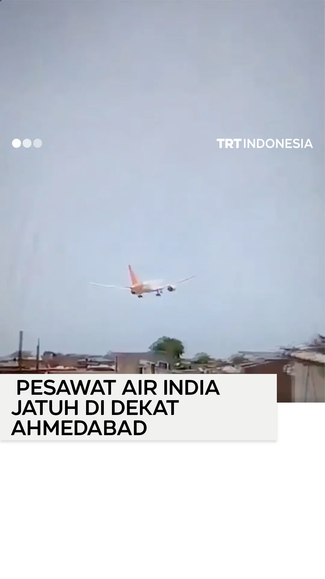 Pesawat Air India jatuh di dekat bandara Ahmedabad, India