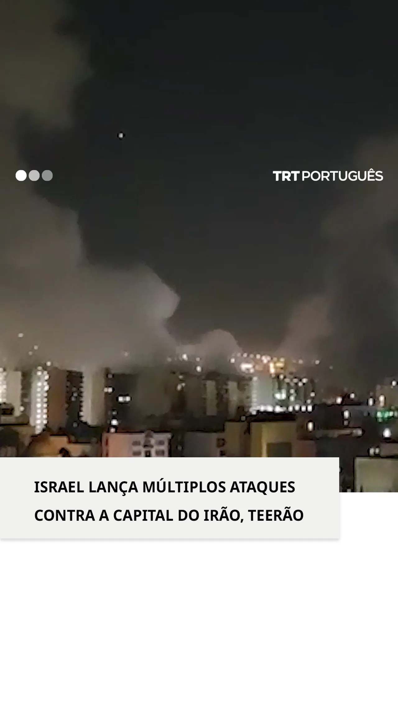 Israel lança múltiplos ataques contra a capital do Irão, Teerão