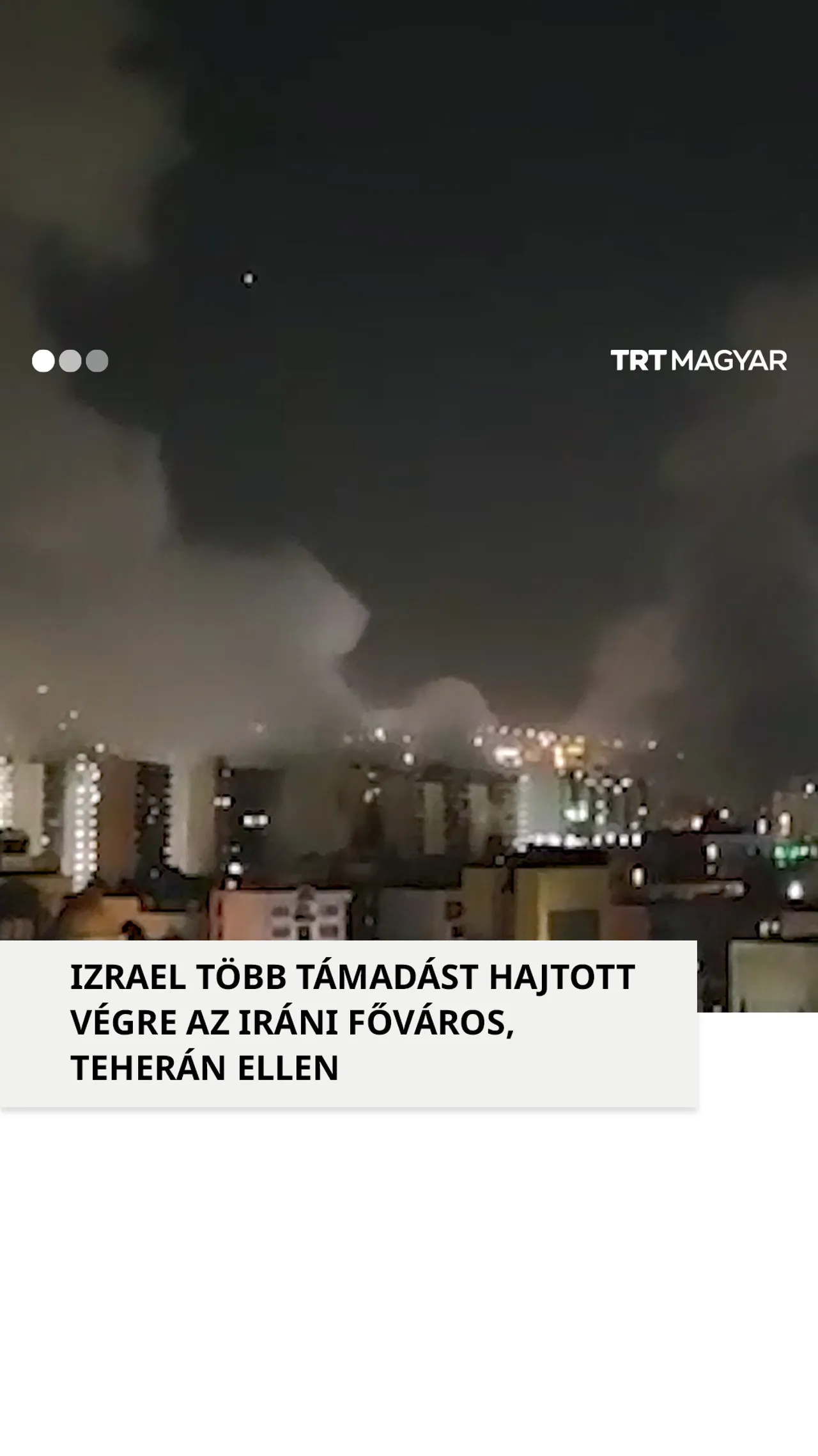 Izrael több támadást intézett az iráni főváros, Teherán ellen