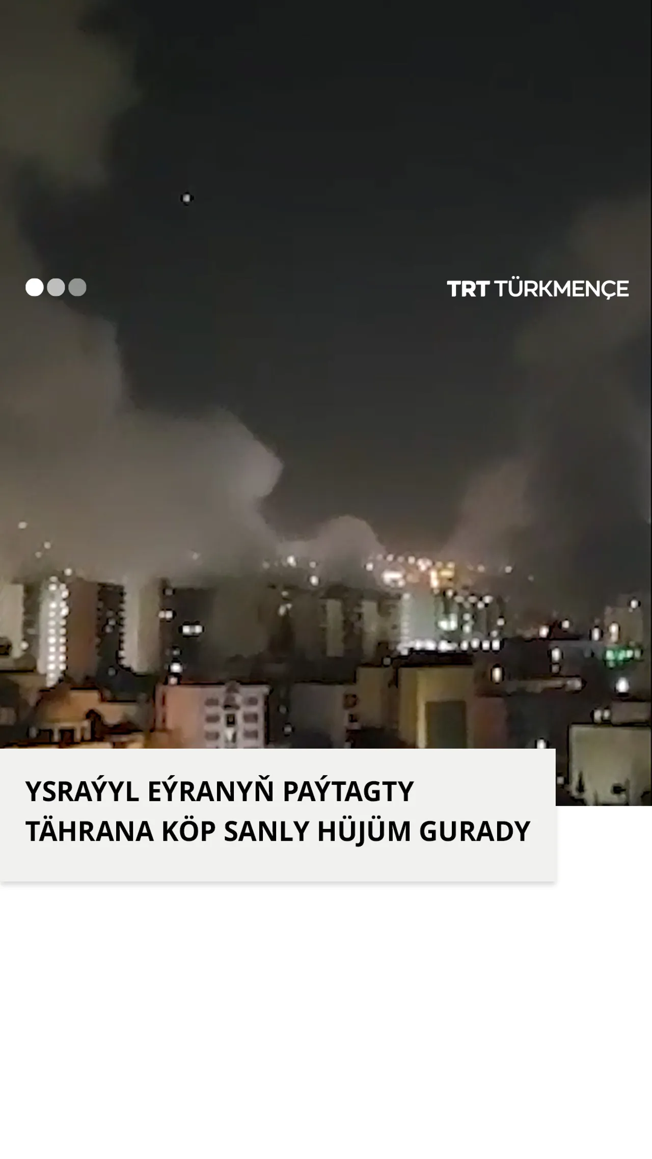 Ysraýyl Eýranyň paýtagty Tährana köp sanly hüjüm gurady