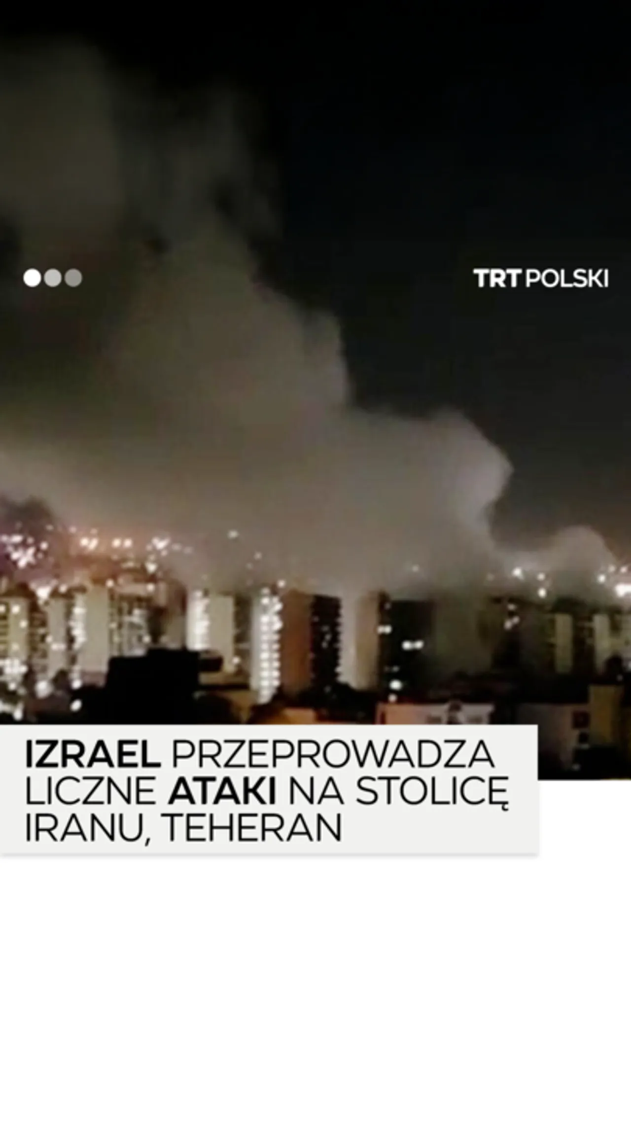 Izrael przeprowadza liczne ataki na stolicę Iranu, Teheran