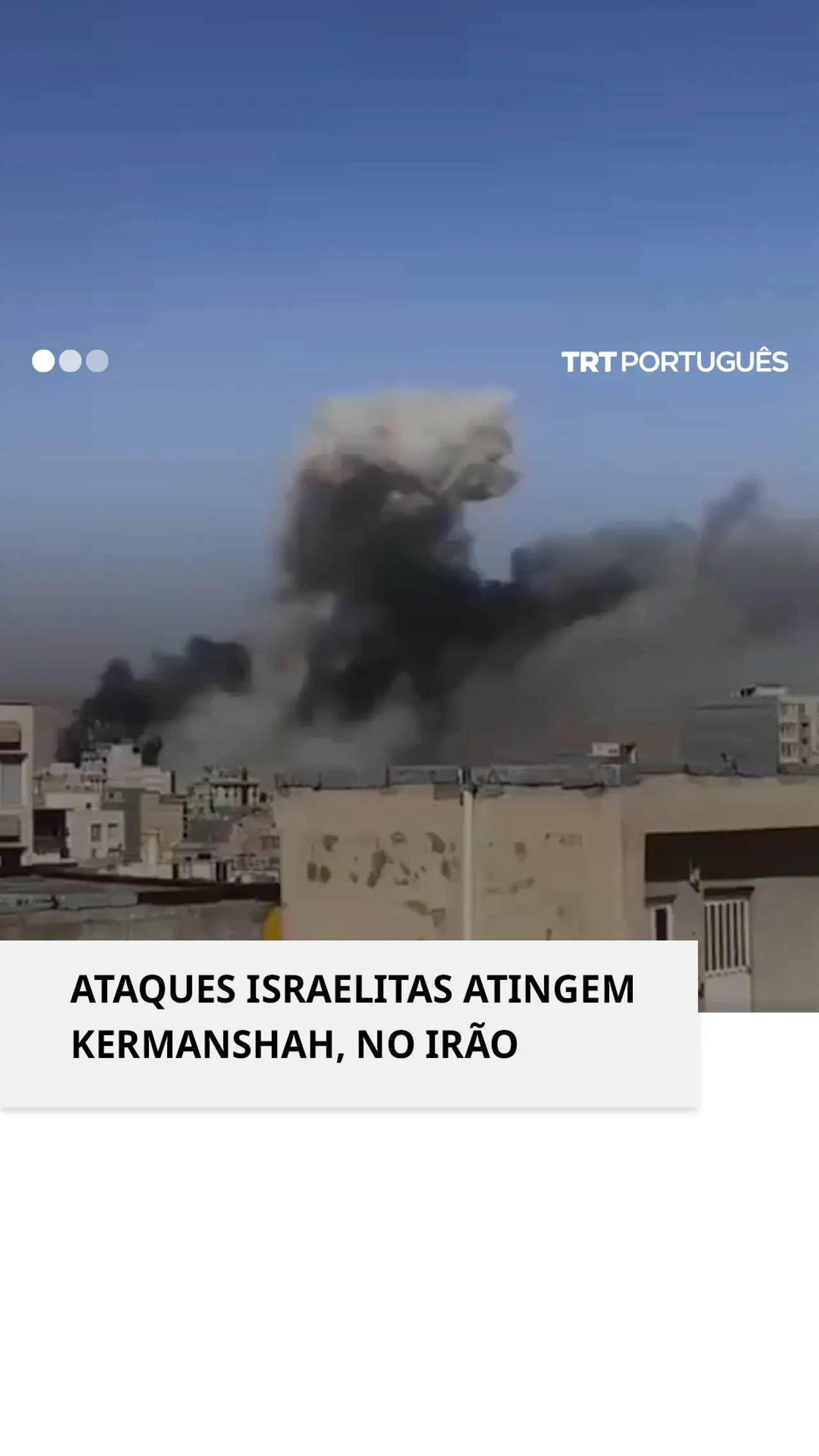 Israel lança ataques contra Kermanshah, no Irão