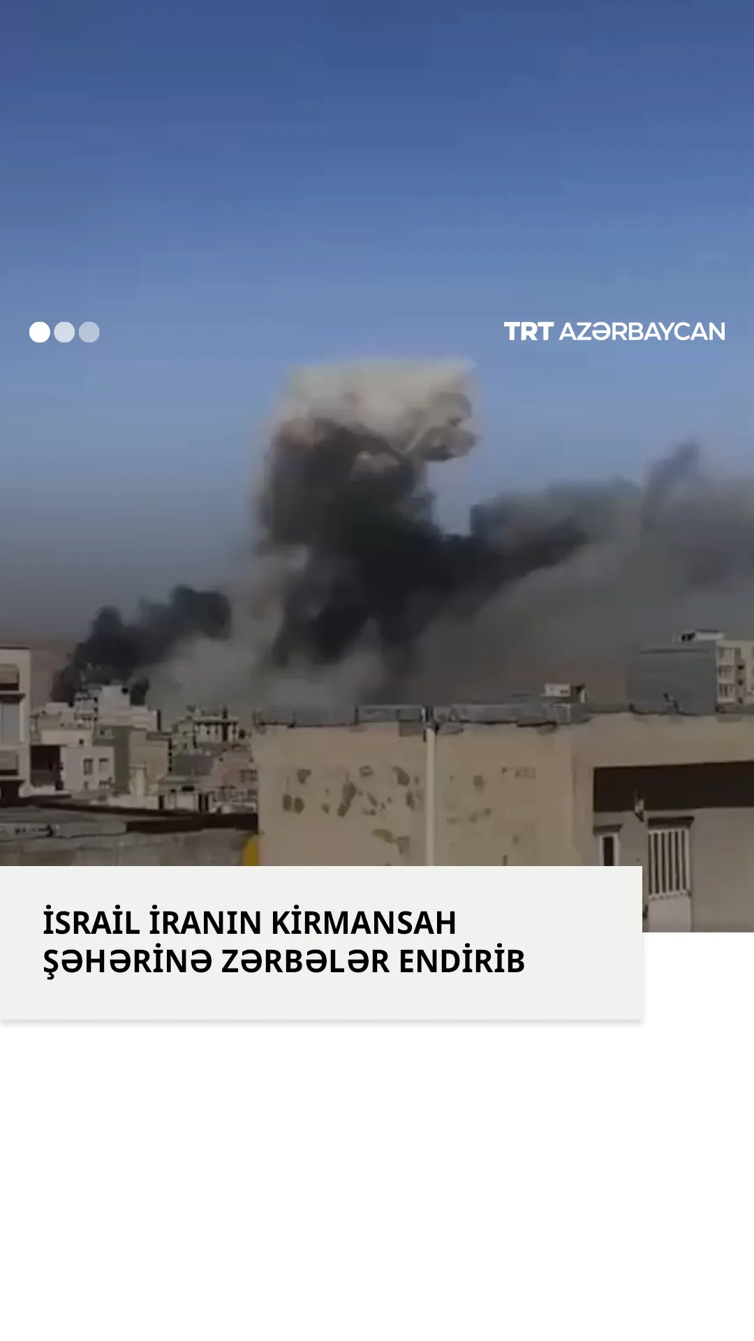 İsrail İranın Kirmanşah şəhərinə hücumlar həyata keçirib