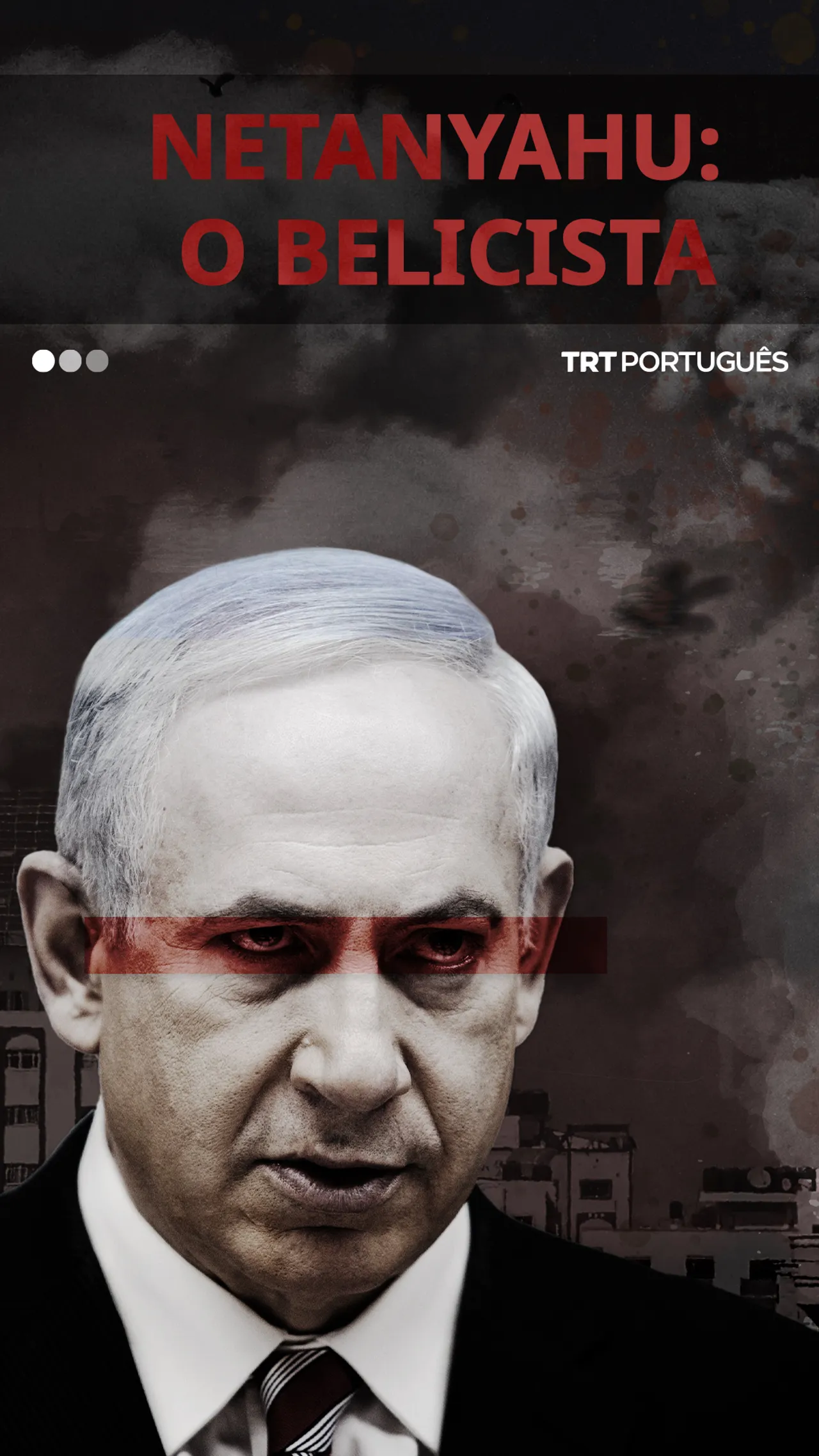 O homem que empurra nações para a guerra: Benjamin Netanyahu