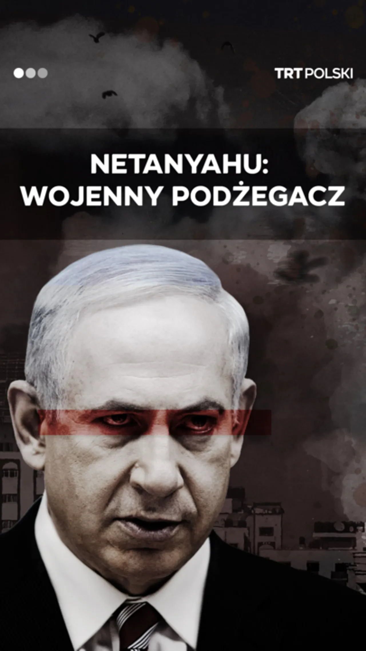 Człowiek, który popycha narody do wojny: Benjamin Netanjahu